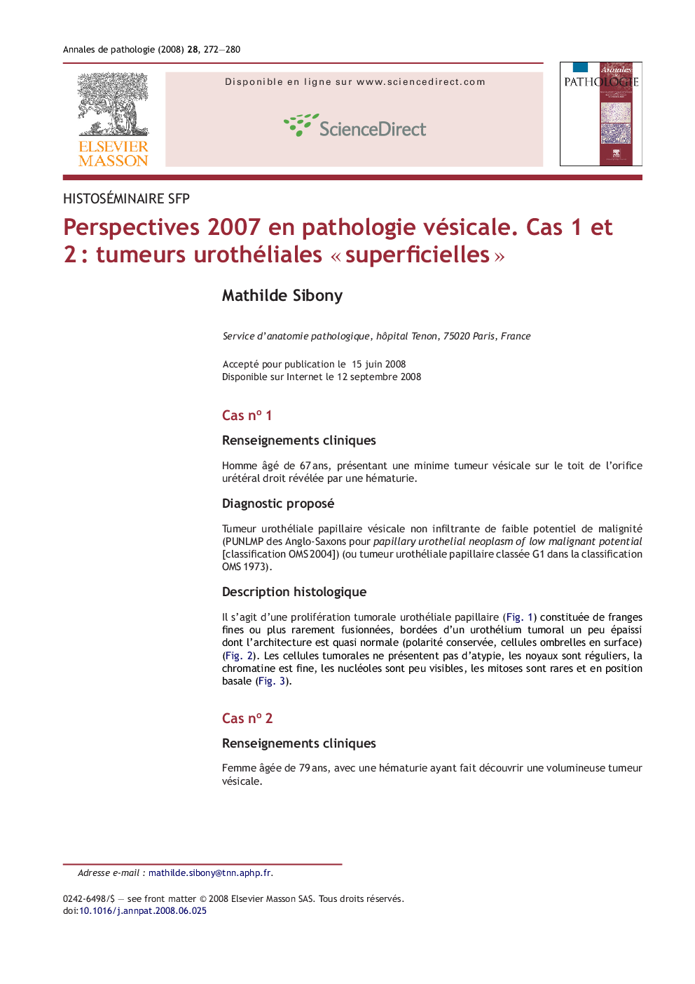 Perspectives 2007 en pathologie vésicale. Cas 1 et 2Â : tumeurs urothéliales Â«Â superficiellesÂ Â»