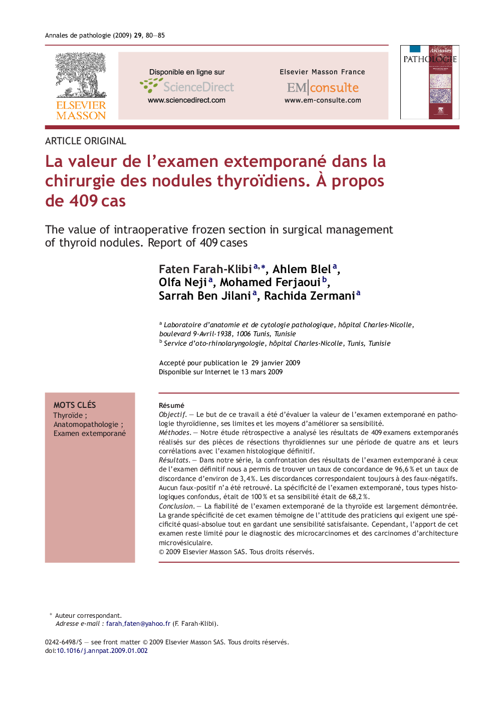 La valeur de l'examen extemporané dans la chirurgie des nodules thyroïdiens. Ã propos de 409Â cas