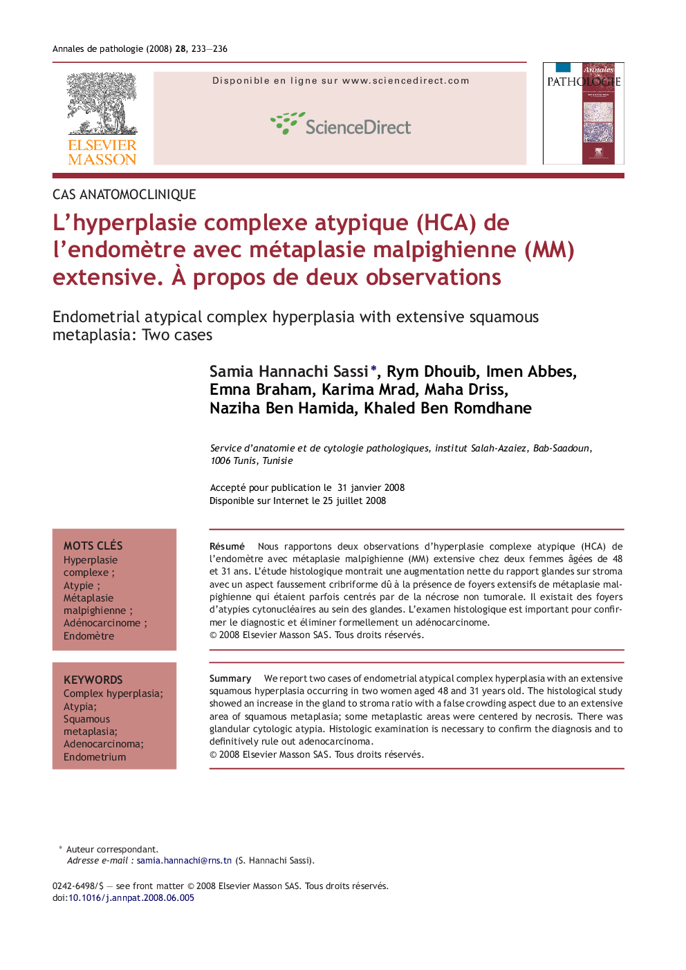 L'hyperplasie complexe atypique (HCA) de l'endomÃ¨tre avec métaplasie malpighienne (MM) extensive. Ã propos de deux observations