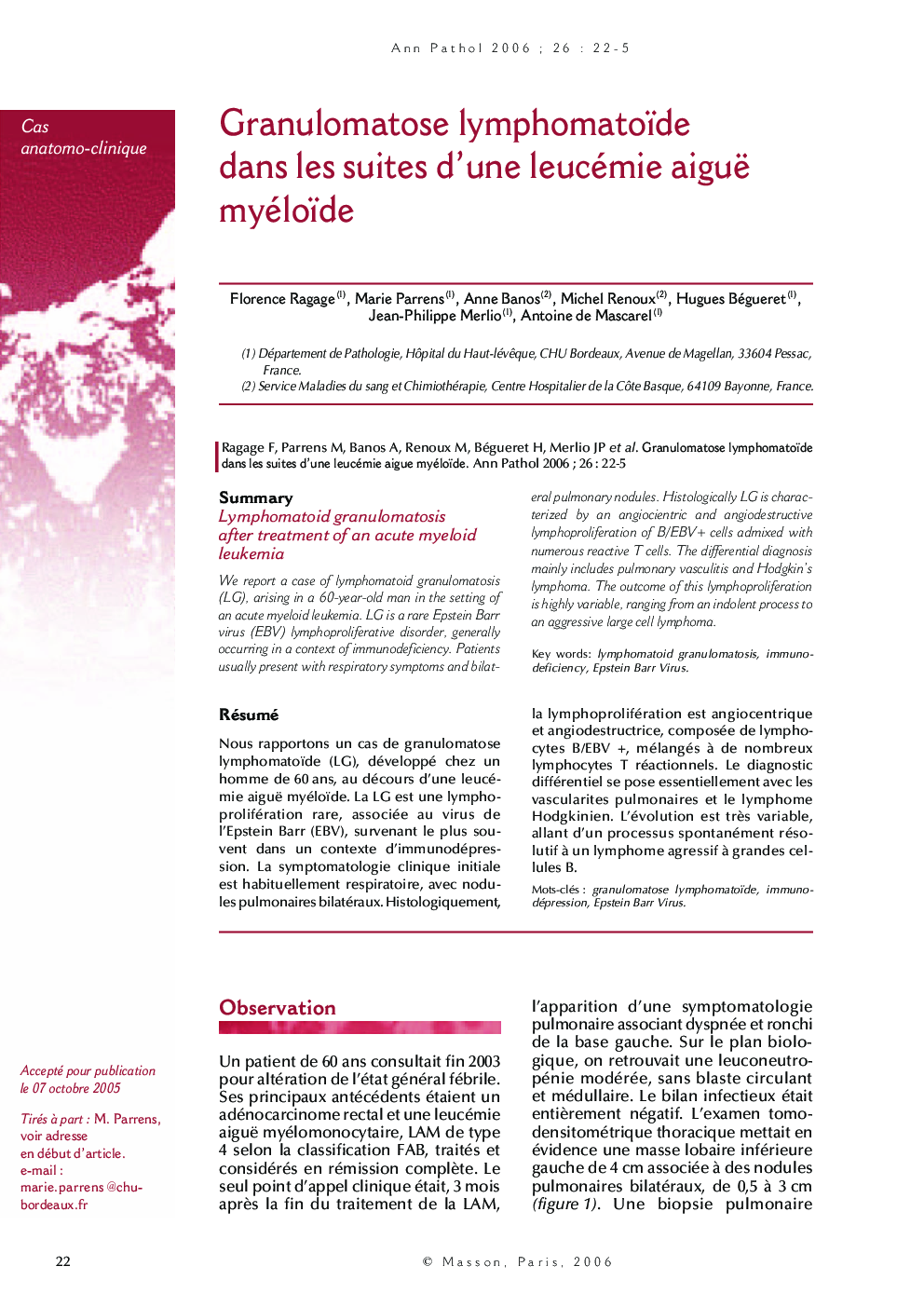 Cas anatomo-cliniqueGranulomatose lymphomatoïde dans les suites d'une leucémie aiguë myéloïdeLymphomatoid granulomatosis after treatment of an acute myeloid leukemia