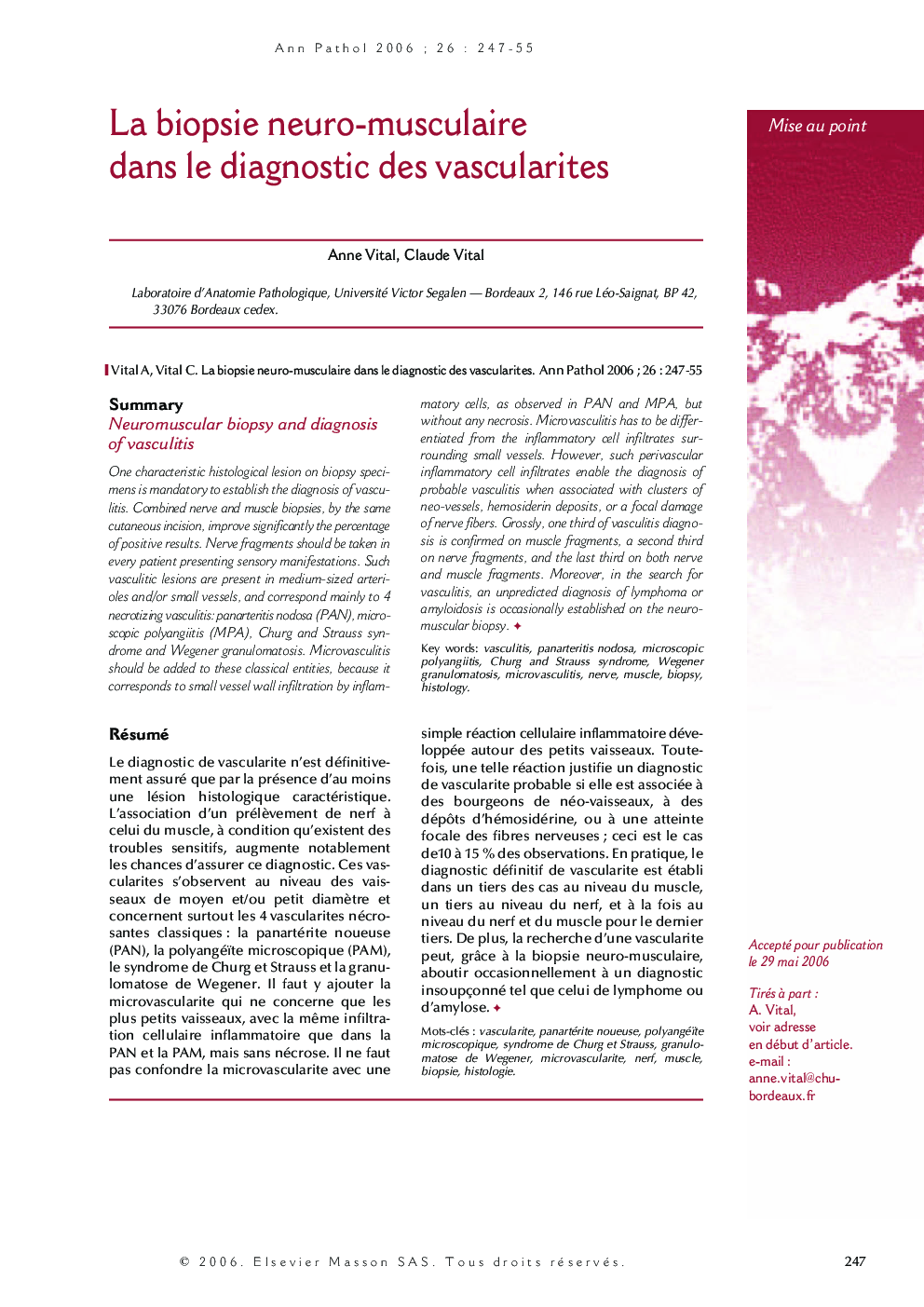 Mise au pointLa biopsie neuro-musculaire dans le diagnostic des vascularitesNeuromuscular biopsy and diagnosis of vasculitis