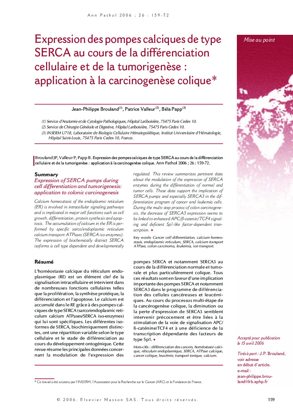 Mise au pointExpression des pompes calciques de type SERCA au cours de la différenciation cellulaire et de la tumorigenÃ¨se: application Ã  la carcinogenÃ¨se coliqueExpression of SERCA pumps during cell differentiation and tumorigenesis: application to c