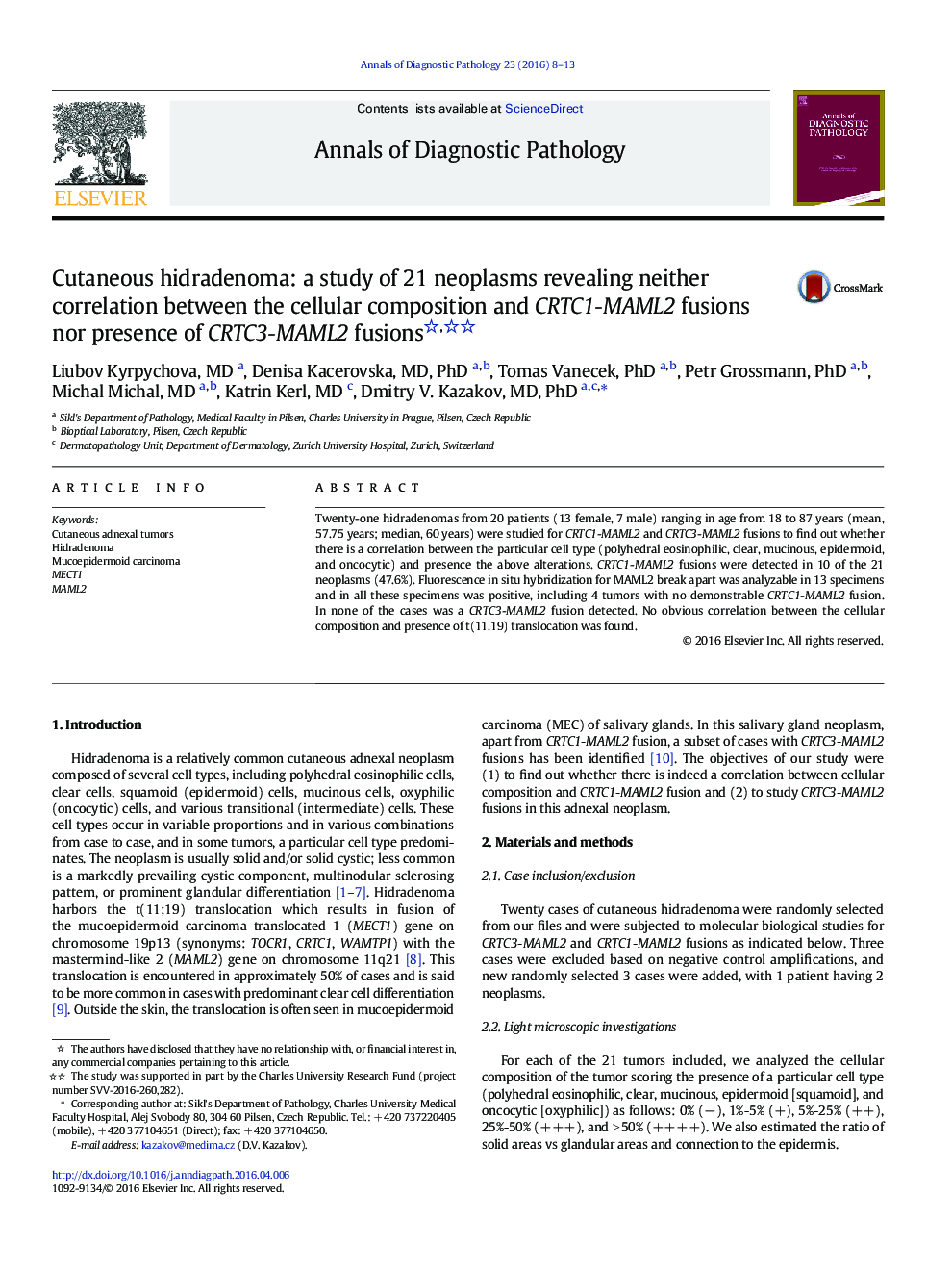 Cutaneous hidradenoma: a study of 21 neoplasms revealing neither correlation between the cellular composition and CRTC1-MAML2 fusions nor presence of CRTC3-MAML2 fusions 