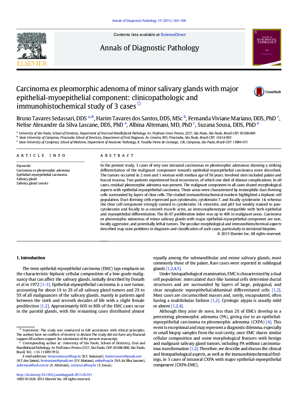 Carcinoma ex pleomorphic adenoma of minor salivary glands with major epithelial-myoepithelial component: clinicopathologic and immunohistochemical study of 3 cases 