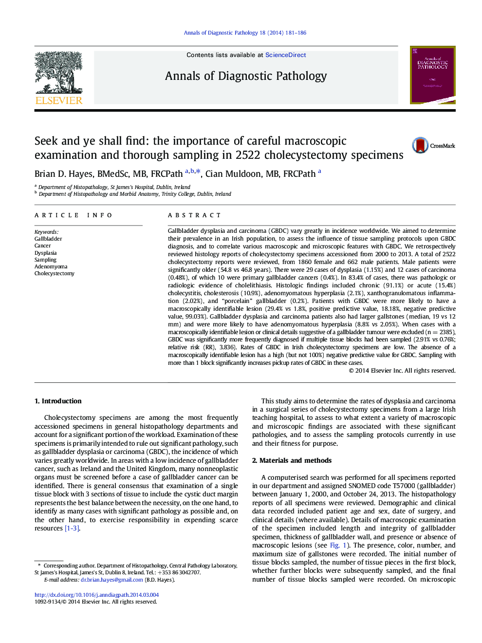 Seek and ye shall find: the importance of careful macroscopic examination and thorough sampling in 2522 cholecystectomy specimens