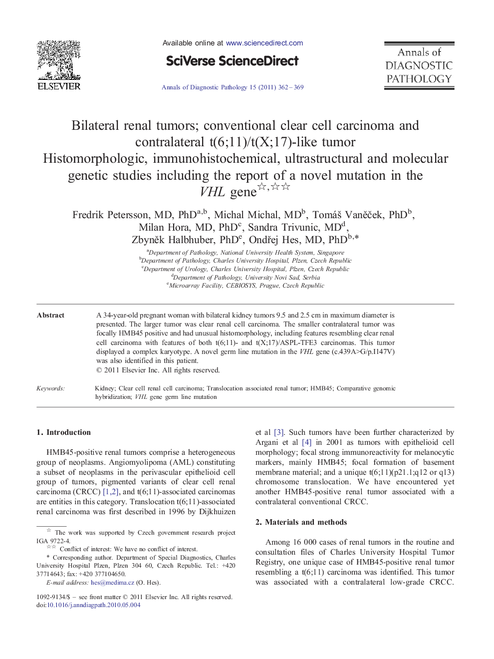 Bilateral renal tumors; conventional clear cell carcinoma and contralateral t(6;11)/t(X;17)-like tumor : Histomorphologic, immunohistochemical, ultrastructural and molecular genetic studies including the report of a novel mutation in the VHL gene