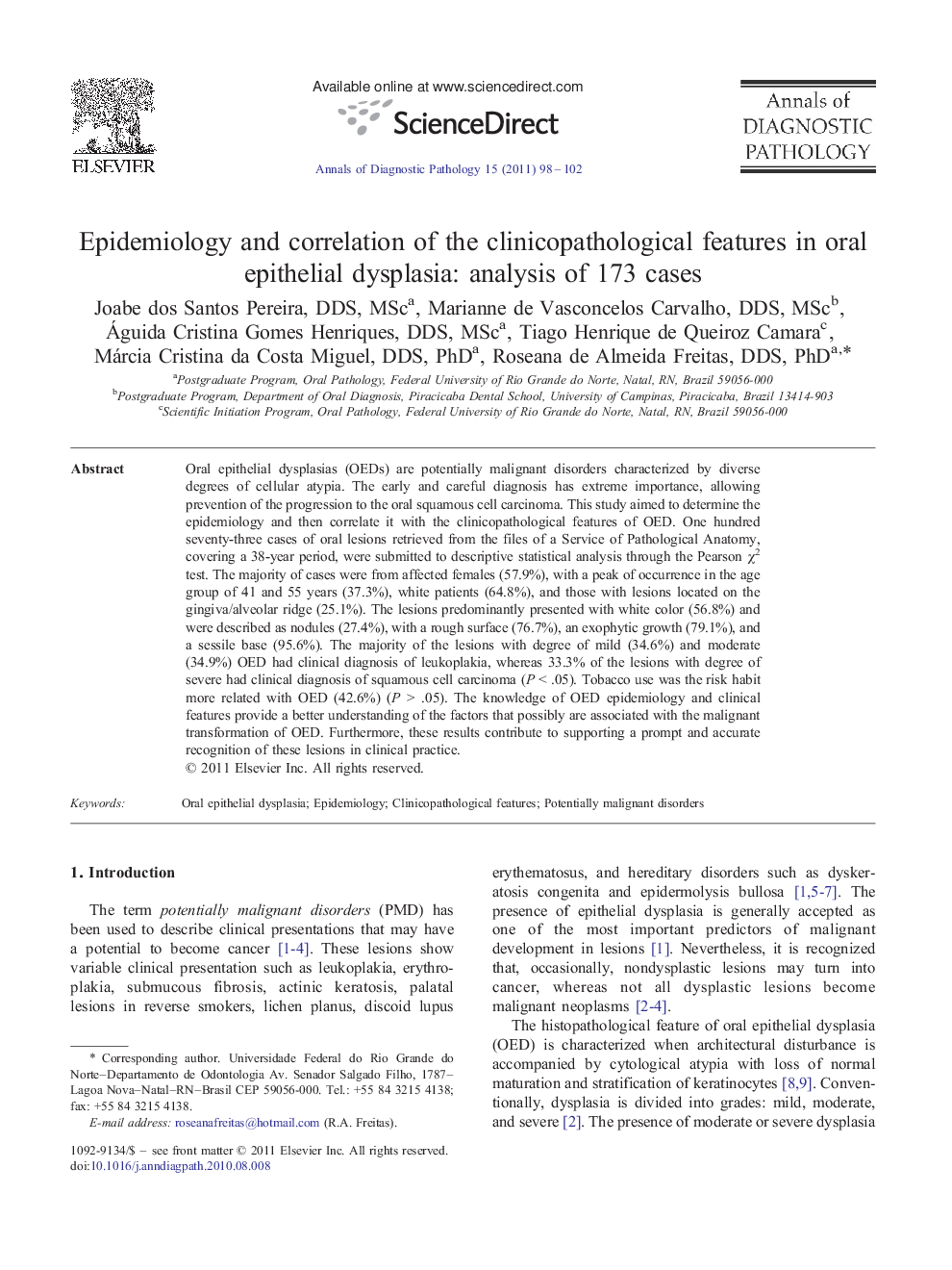 Epidemiology and correlation of the clinicopathological features in oral epithelial dysplasia: analysis of 173 cases