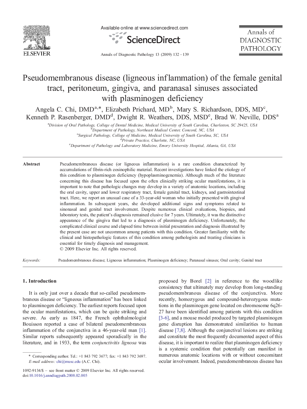 Pseudomembranous disease (ligneous inflammation) of the female genital tract, peritoneum, gingiva, and paranasal sinuses associated with plasminogen deficiency