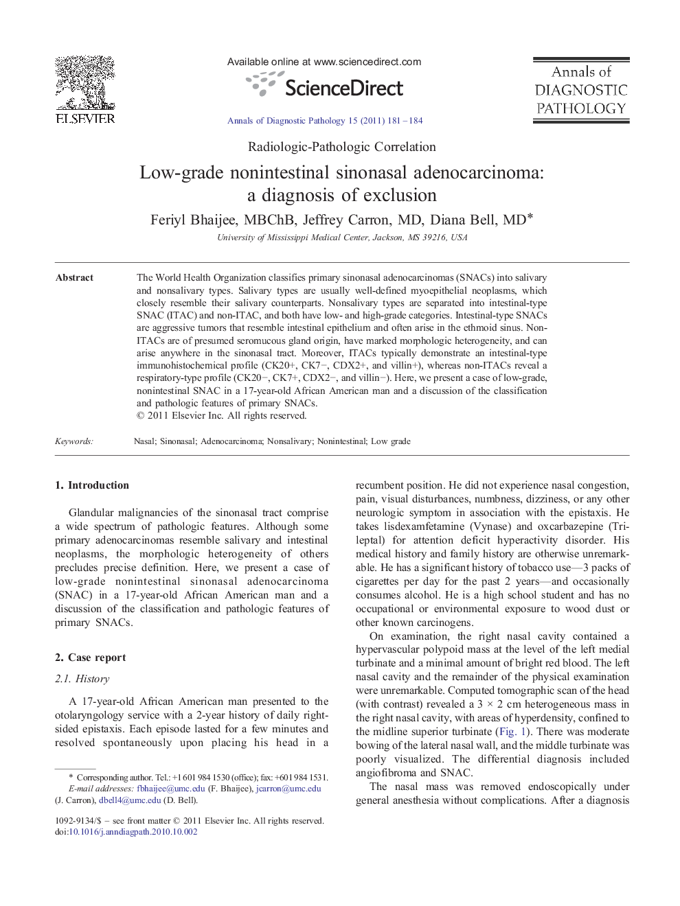 Low-grade nonintestinal sinonasal adenocarcinoma: a diagnosis of exclusion