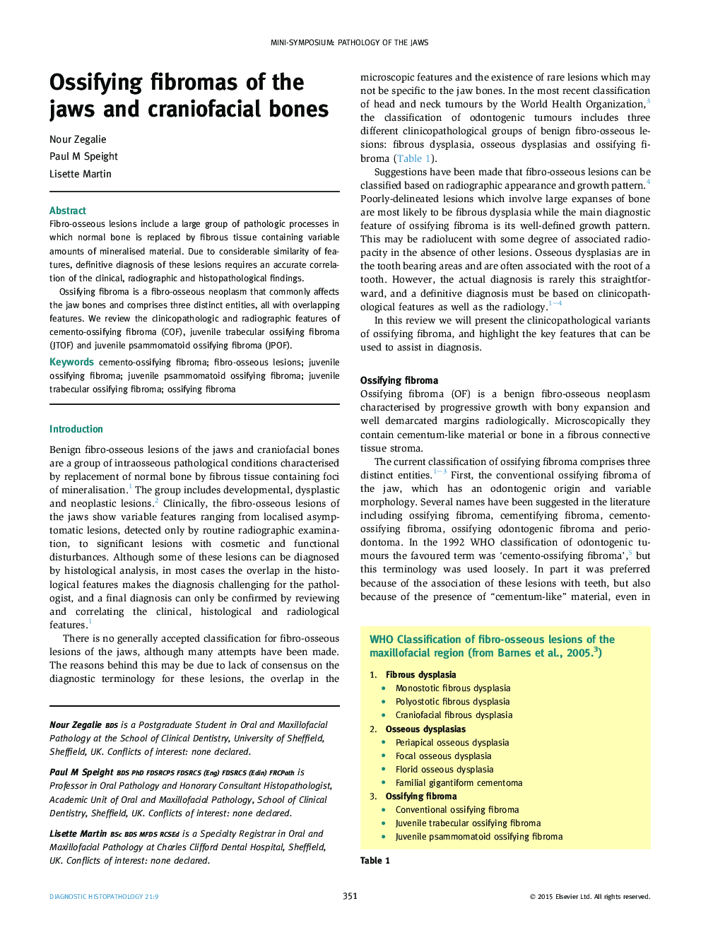 Ossifying fibromas of the jaws and craniofacial bones