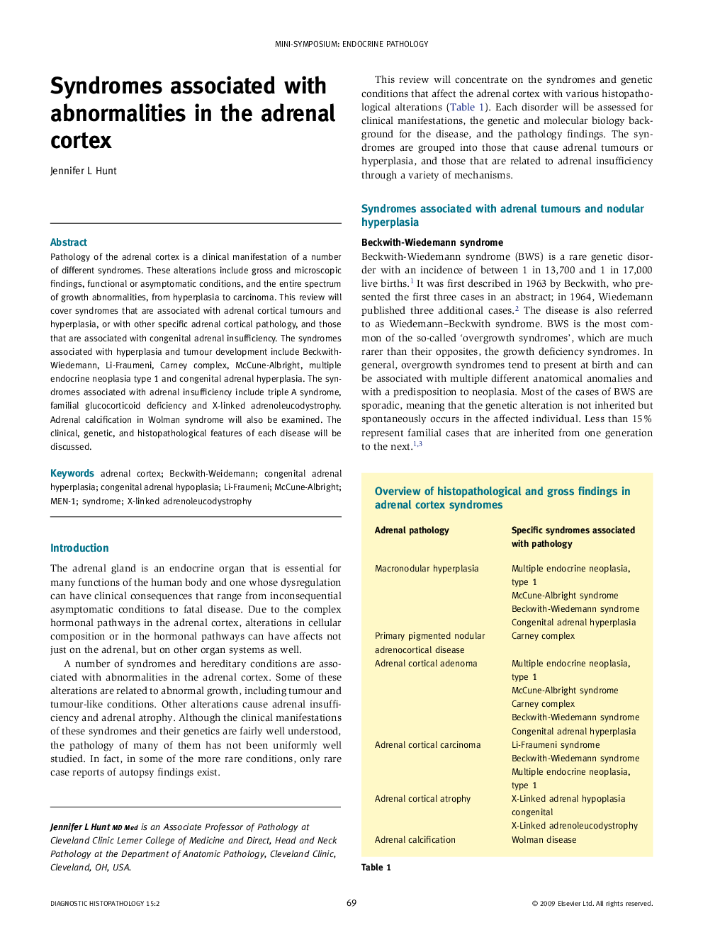 Syndromes associated with abnormalities in the adrenal cortex