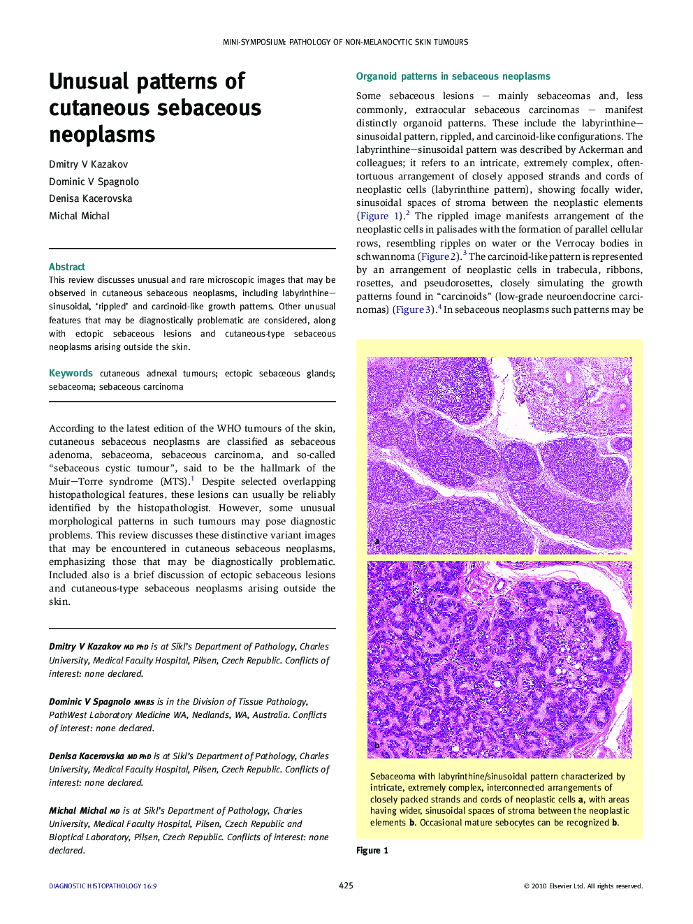 Unusual patterns of cutaneous sebaceous neoplasms