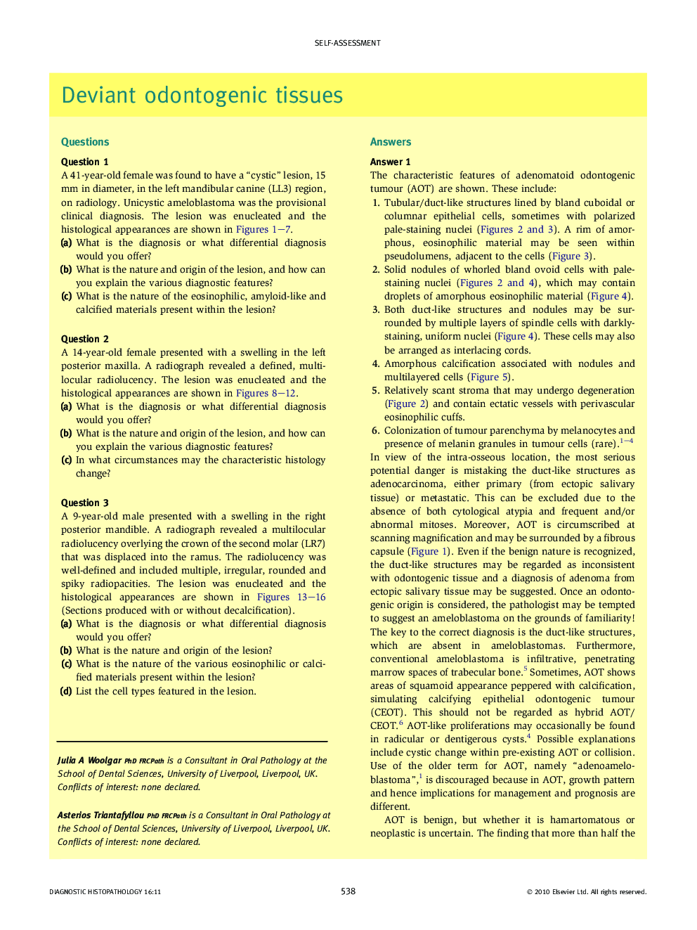 Deviant odontogenic tissues