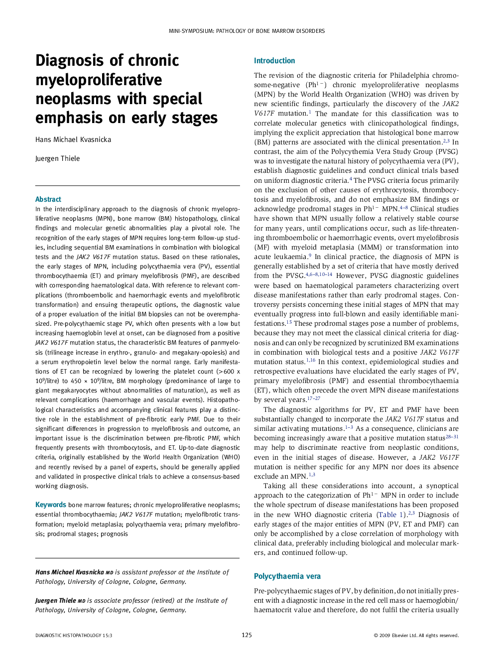 Diagnosis of chronic myeloproliferative neoplasms with special emphasis on early stages