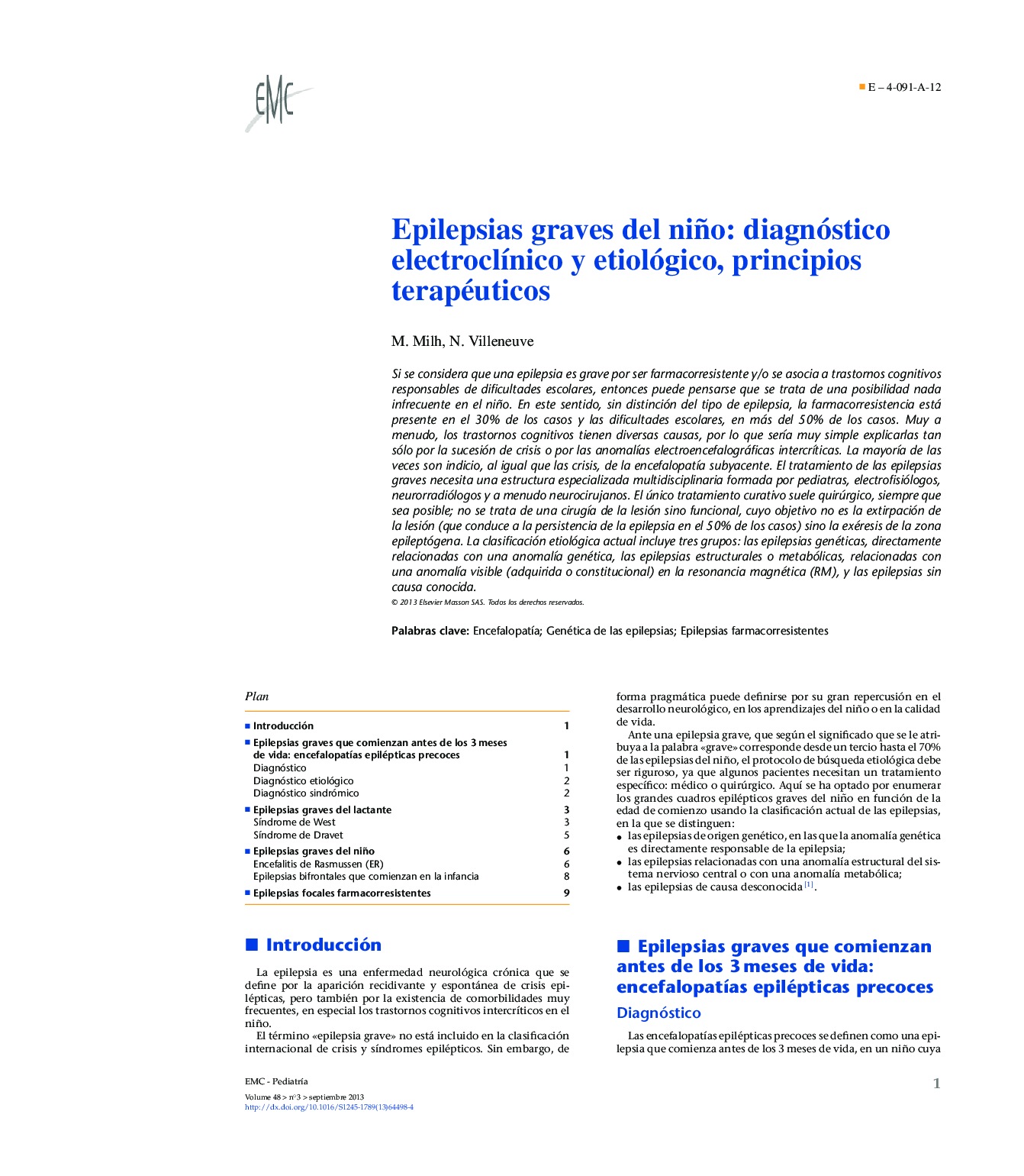 Epilepsias graves del niño: diagnóstico electroclÃ­nico y etiológico, principios terapéuticos