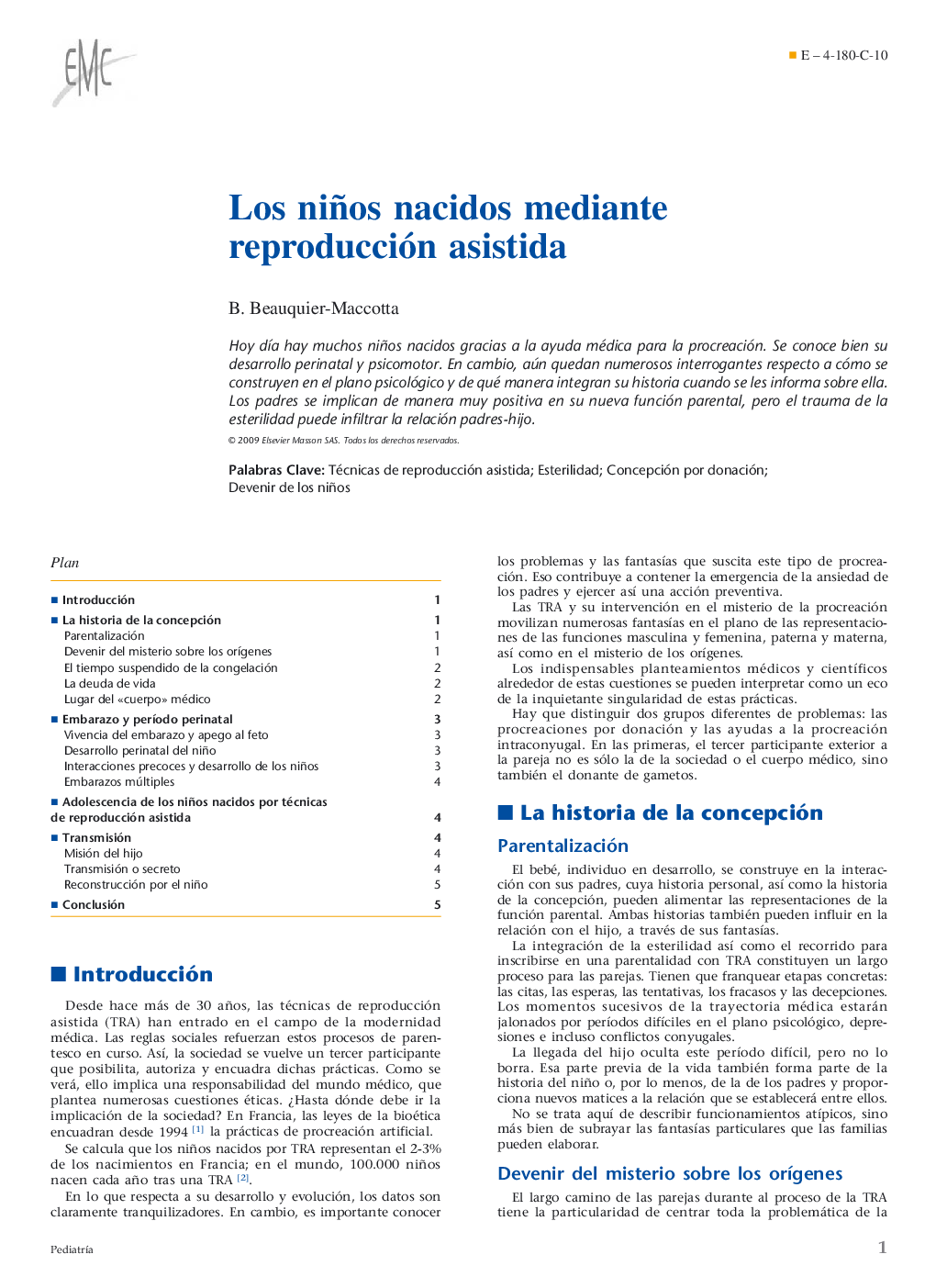 Los niños nacidos mediante reproducción asistida