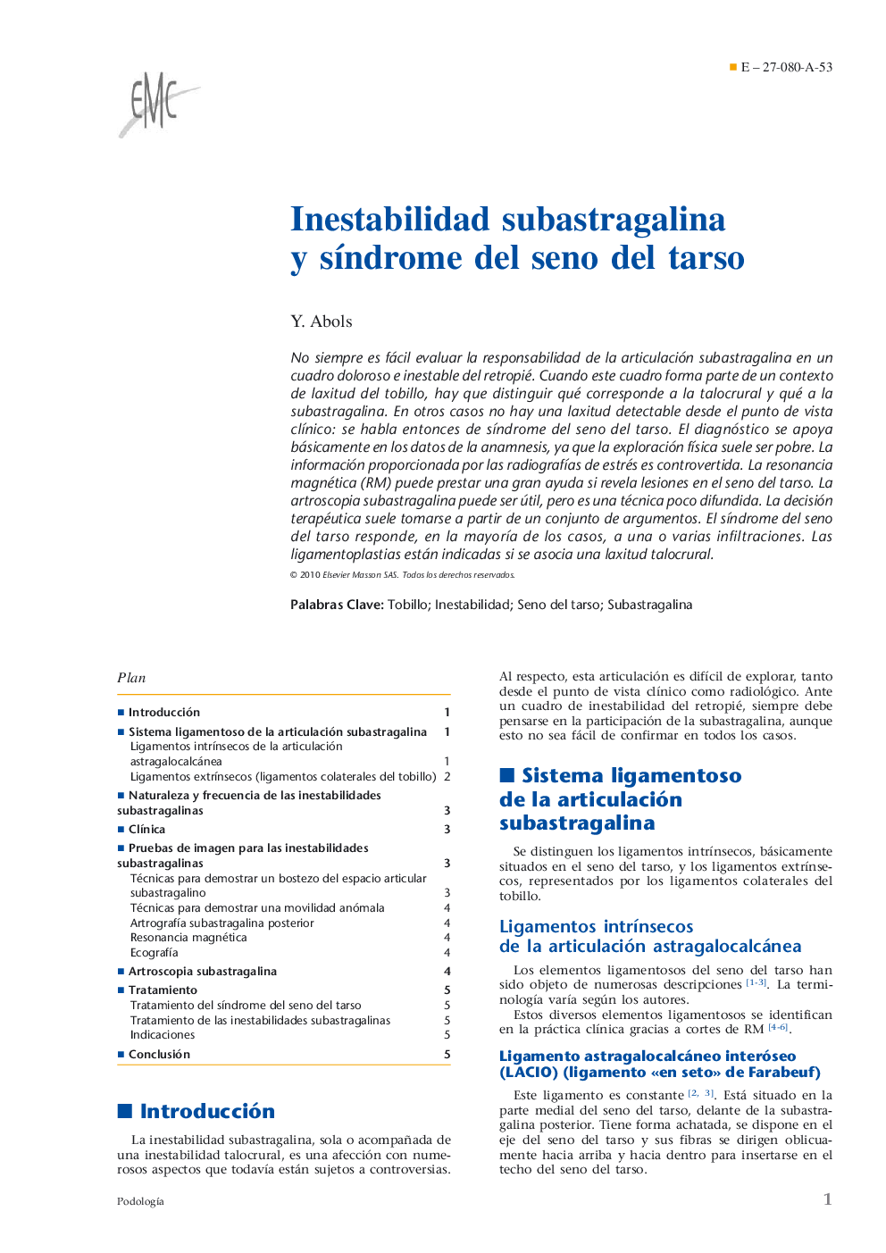 Inestabilidad subastragalina y síndrome del seno del tarso