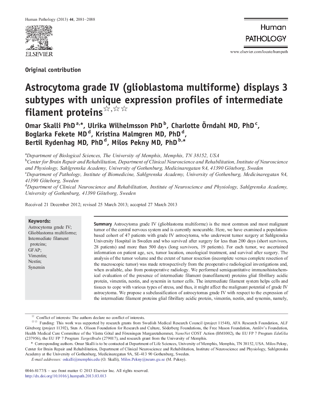 Astrocytoma grade IV (glioblastoma multiforme) displays 3 subtypes with unique expression profiles of intermediate filament proteins 