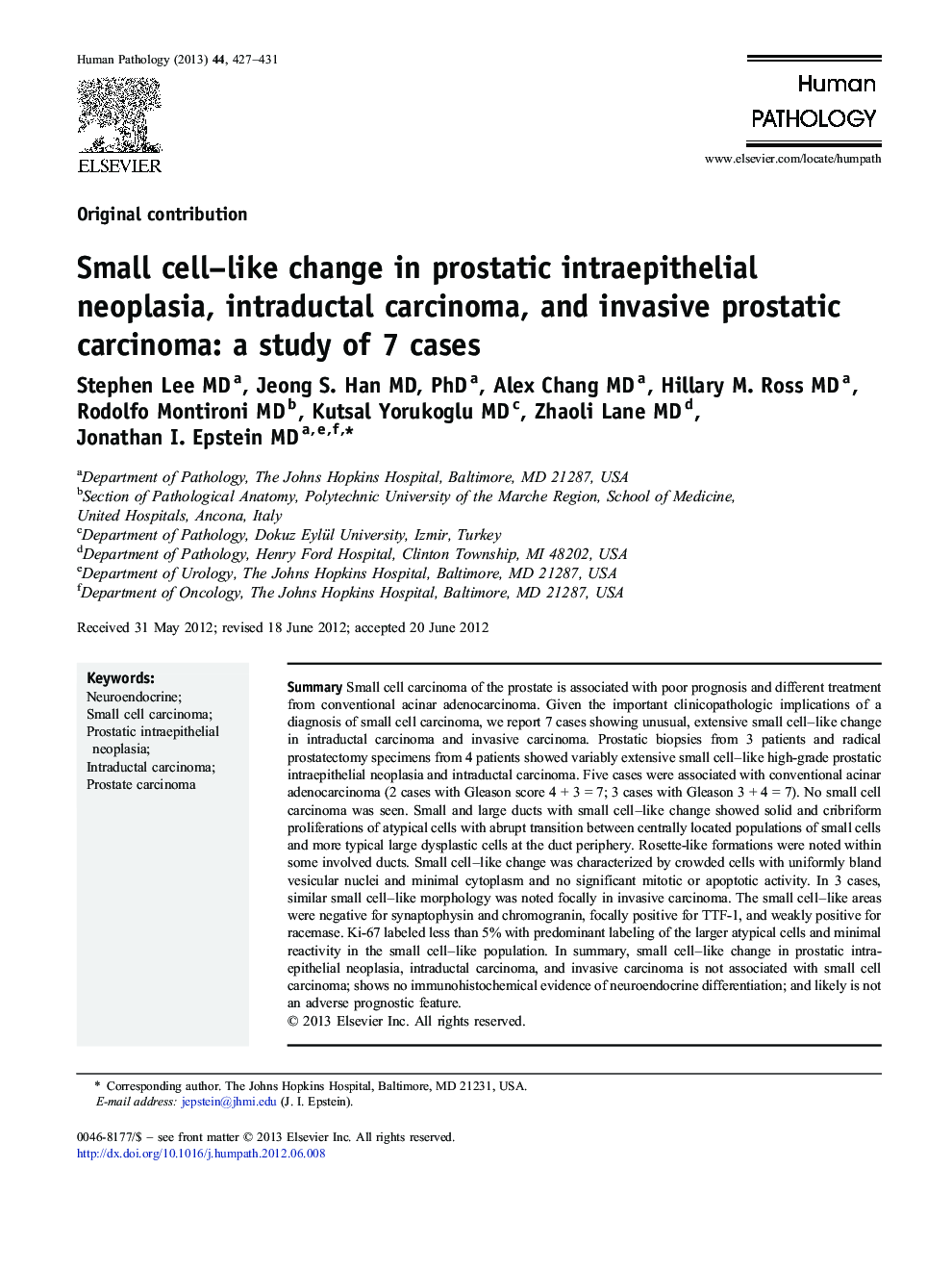 Small cell–like change in prostatic intraepithelial neoplasia, intraductal carcinoma, and invasive prostatic carcinoma: a study of 7 cases