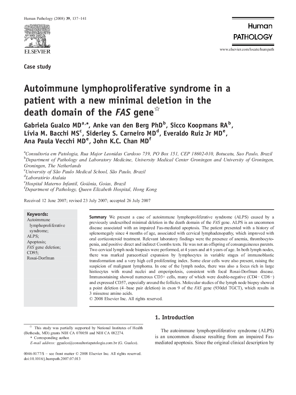 Autoimmune lymphoproliferative syndrome in a patient with a new minimal deletion in the death domain of the FAS gene 