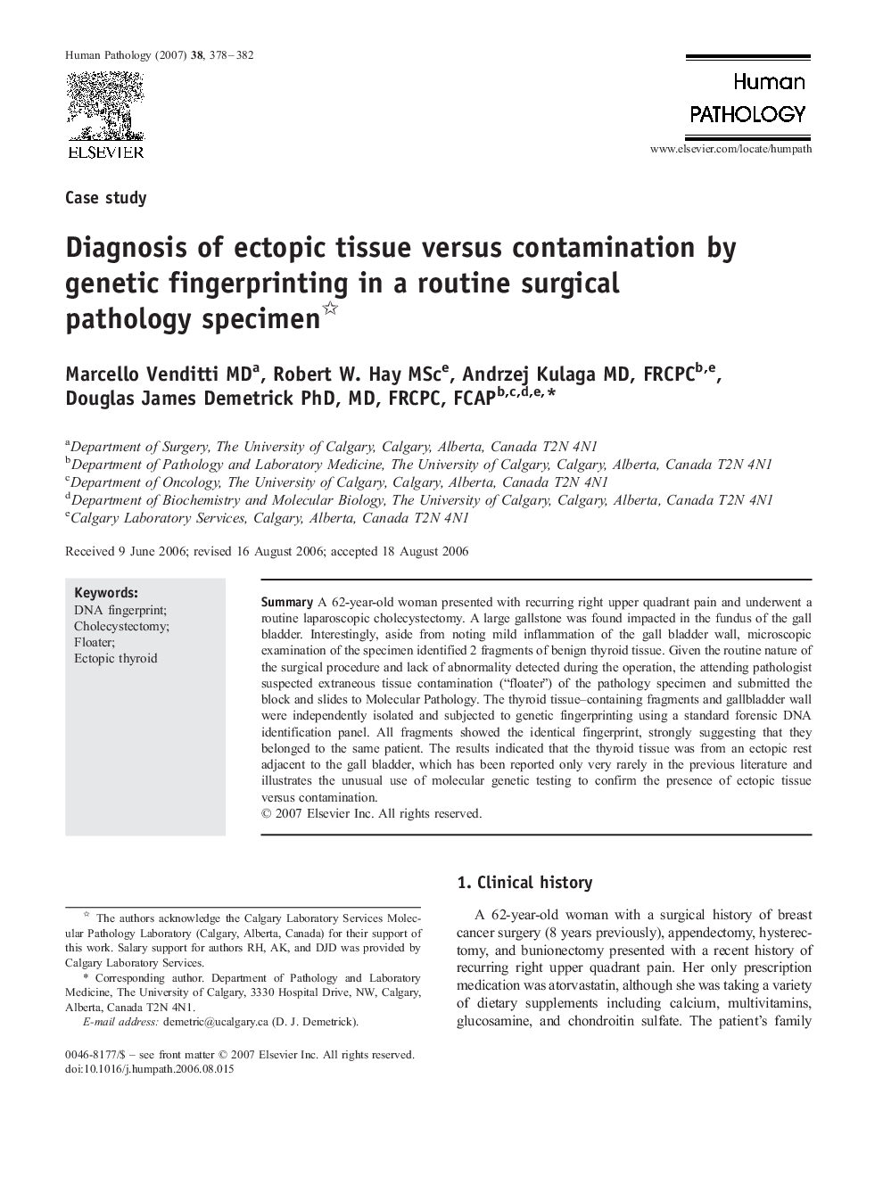 Diagnosis of ectopic tissue versus contamination by genetic fingerprinting in a routine surgical pathology specimen 