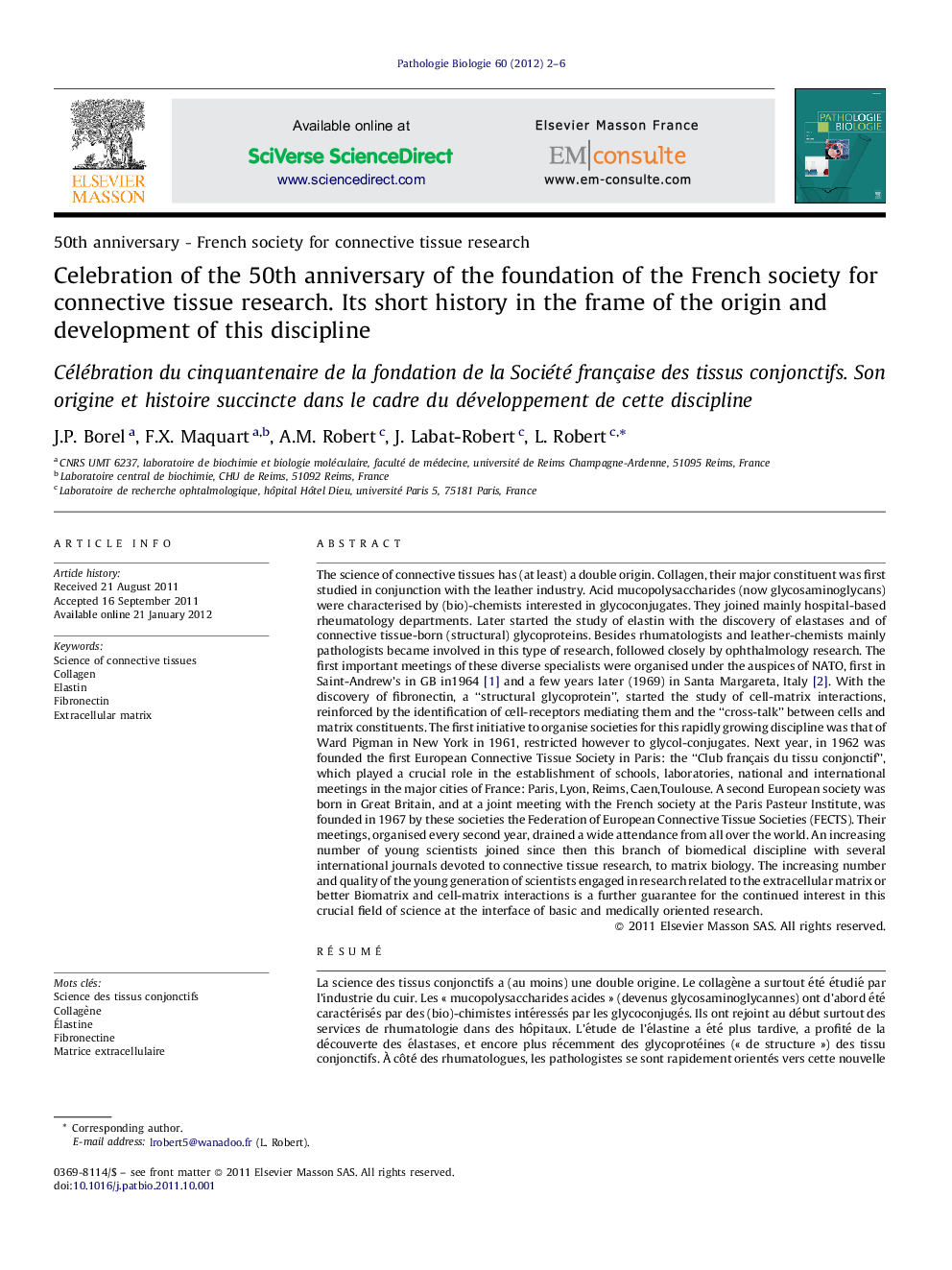 Celebration of the 50th anniversary of the foundation of the French society for connective tissue research. Its short history in the frame of the origin and development of this discipline