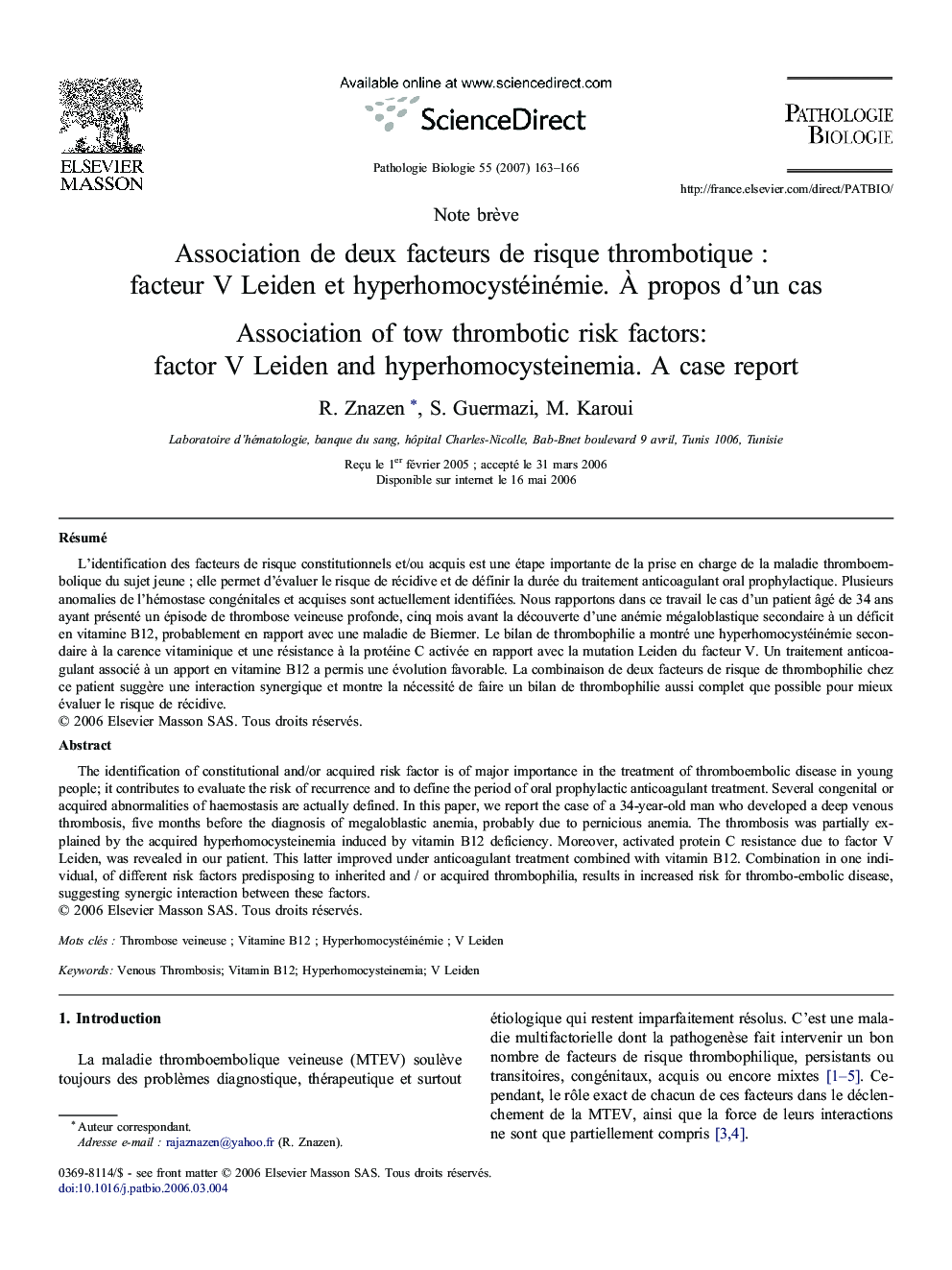 Association de deux facteurs de risque thrombotique : facteur V Leiden et hyperhomocystéinémie. À propos d'un cas