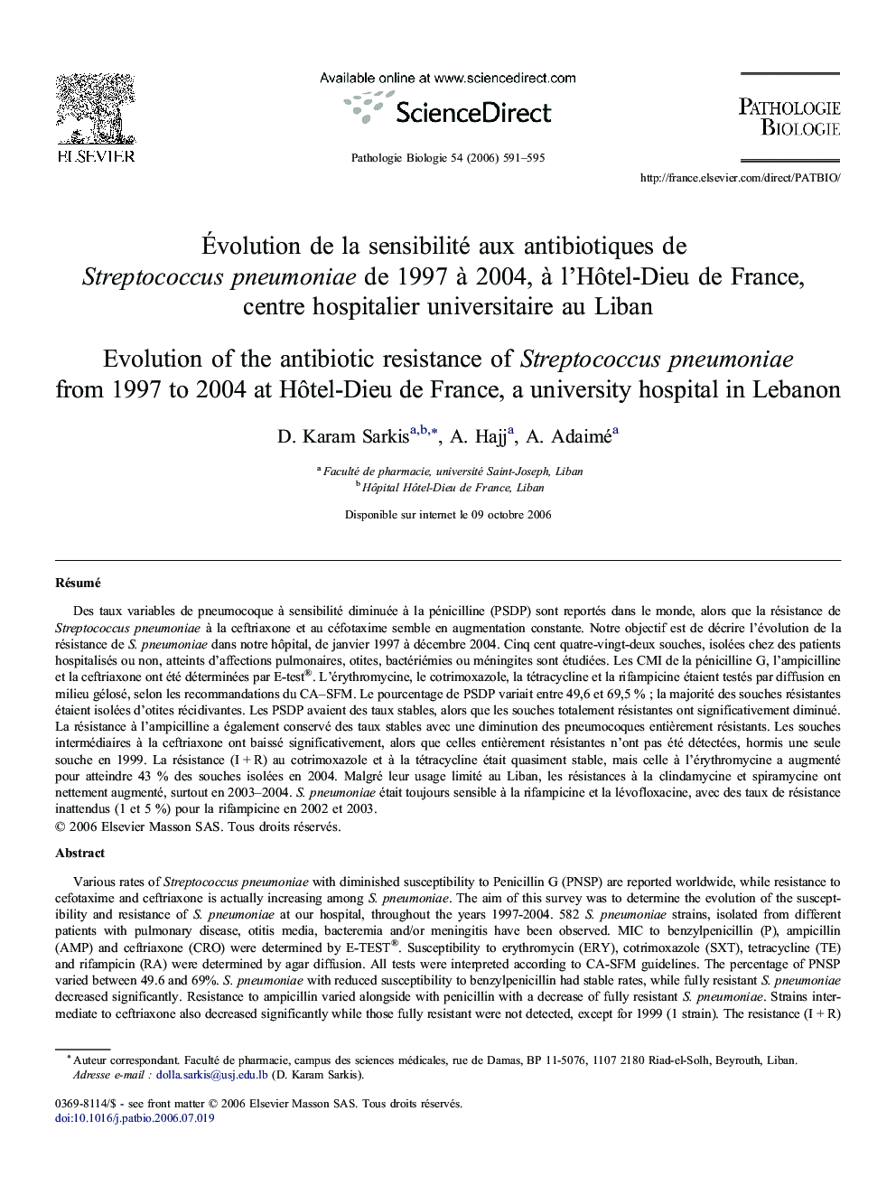 Évolution de la sensibilité aux antibiotiques de Streptococcus pneumoniae de 1997 à 2004, à l'Hôtel-Dieu de France, centre hospitalier universitaire au Liban
