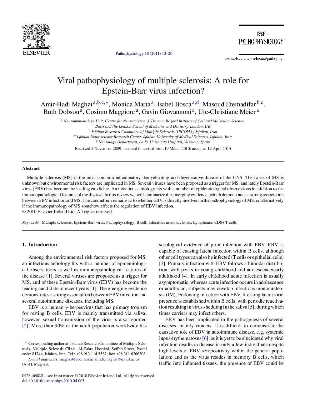 Viral pathophysiology of multiple sclerosis: A role for Epstein-Barr virus infection?