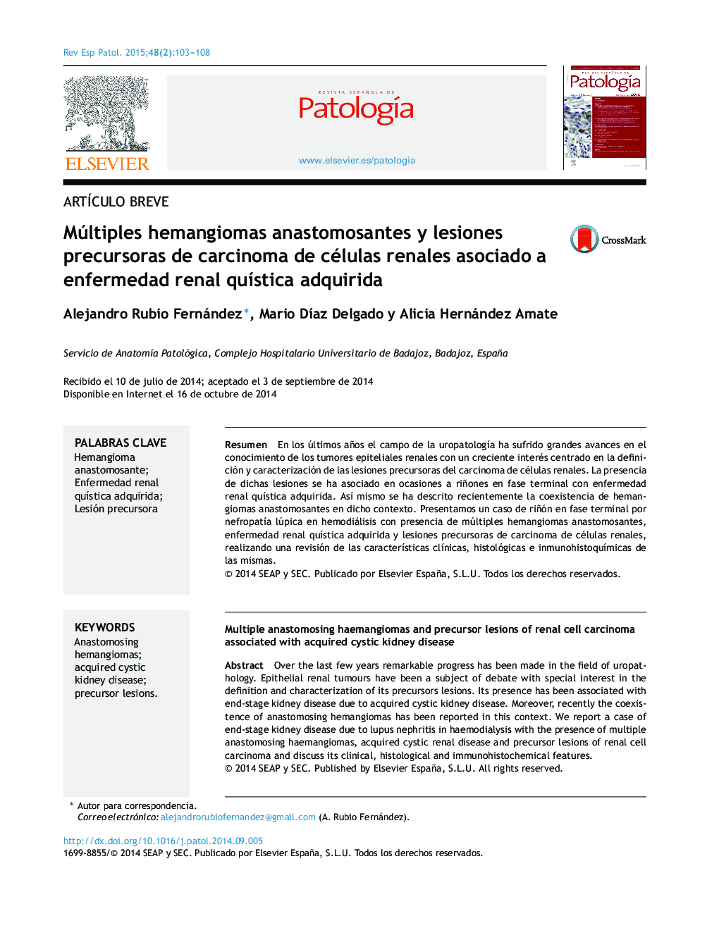 Múltiples hemangiomas anastomosantes y lesiones precursoras de carcinoma de células renales asociado a enfermedad renal quística adquirida