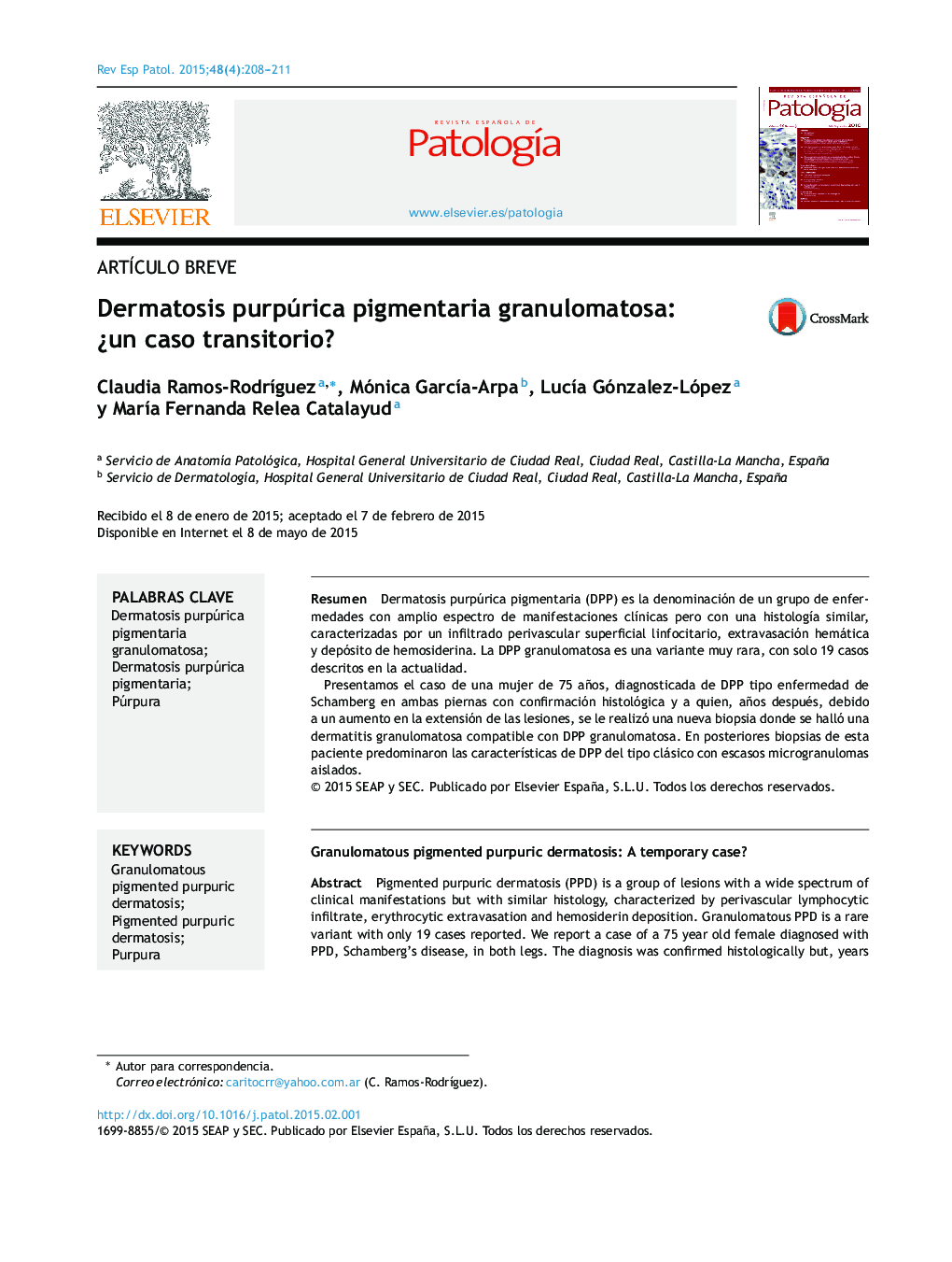 Dermatosis purpúrica pigmentaria granulomatosa: ¿un caso transitorio?