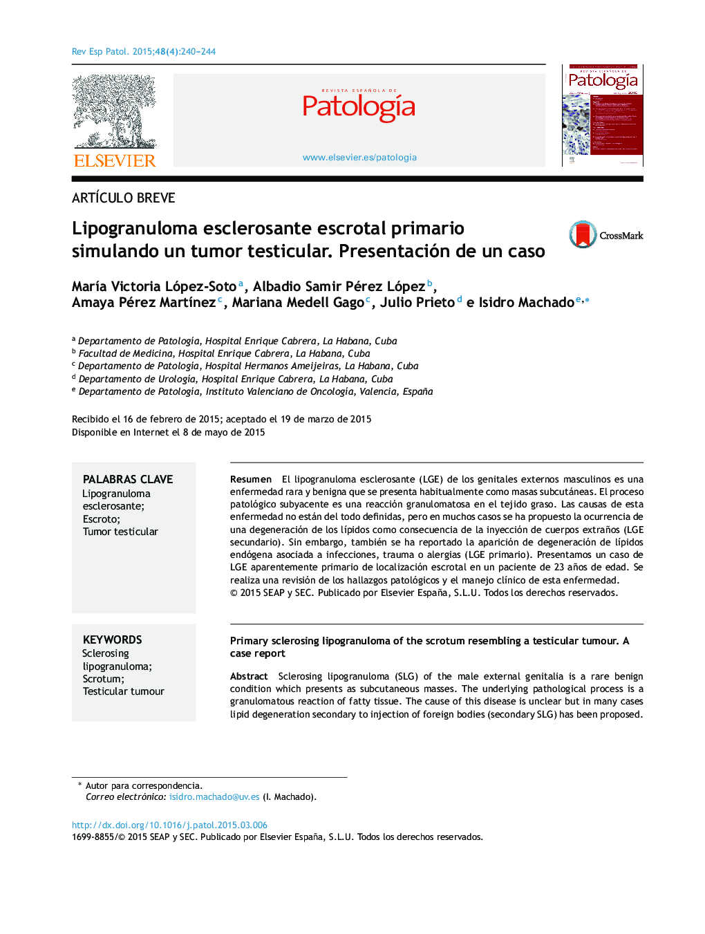 Lipogranuloma esclerosante escrotal primario simulando un tumor testicular. Presentación de un caso