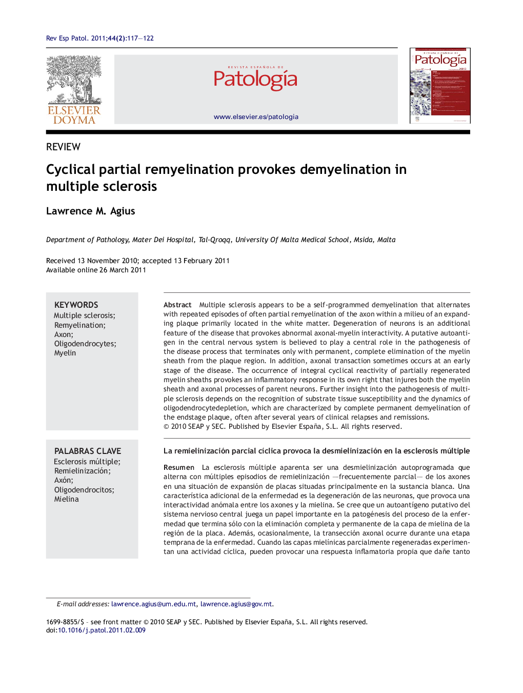 Cyclical partial remyelination provokes demyelination in multiple sclerosis