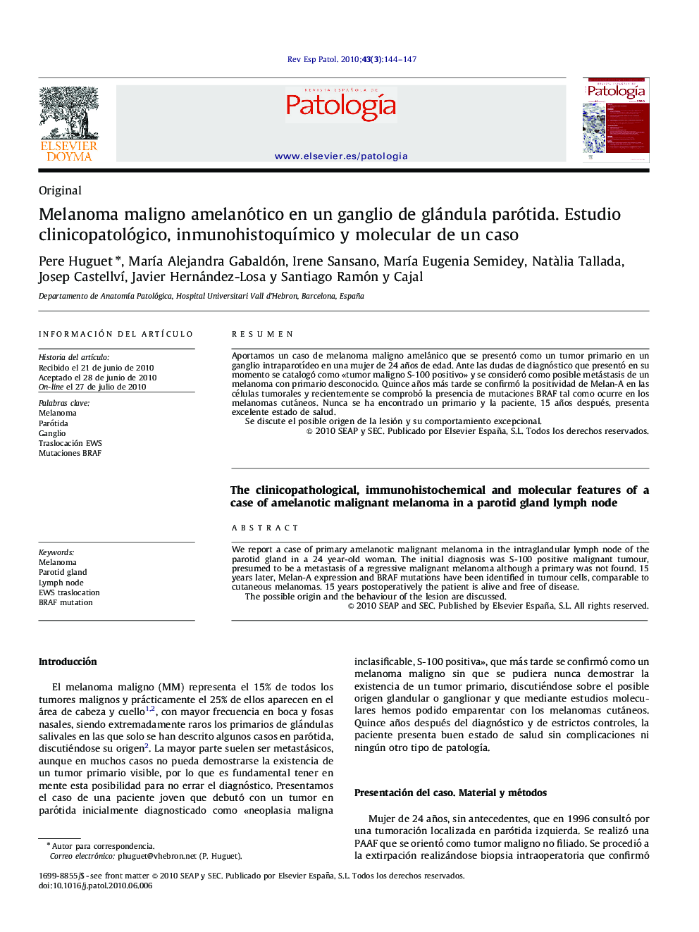 Melanoma maligno amelanótico en un ganglio de glándula parótida. Estudio clinicopatológico, inmunohistoquímico y molecular de un caso