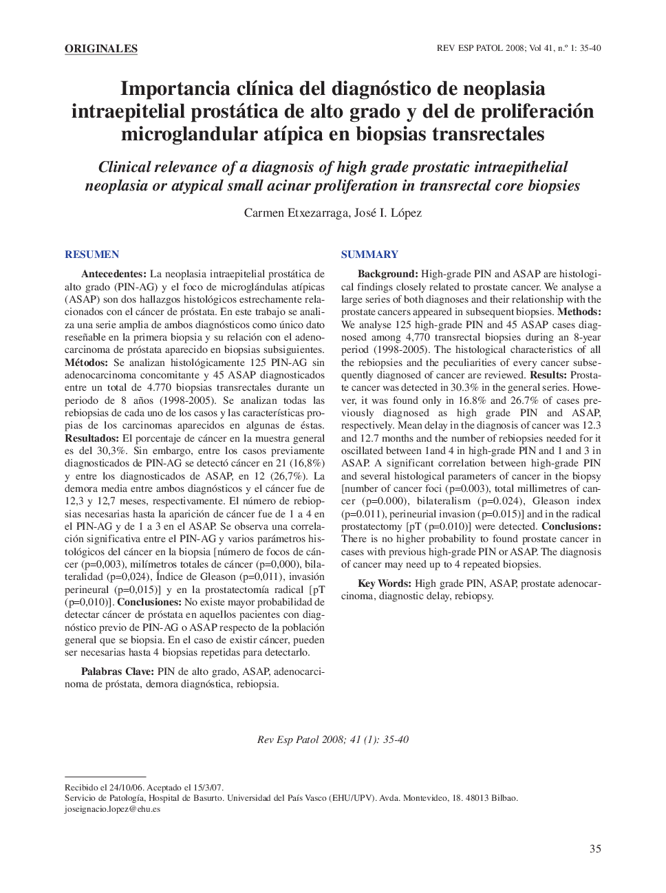 Importancia clÃ­nica del diagnóstico de neoplasia intraepitelial prostática de alto grado y del de proliferación microglandular atÃ­pica en biopsias transrectales