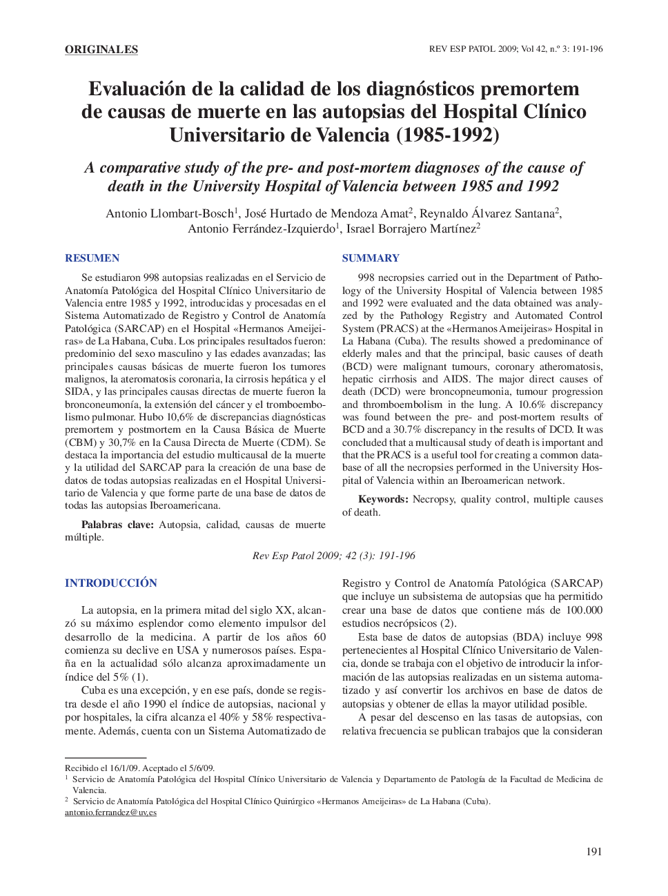 Evaluación de la calidad de los diagnósticos premortem de causas de muerte en las autopsias del Hospital Clínico Universitario de Valencia (1985-1992)