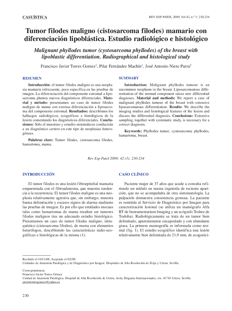 Tumor filodes maligno (cistosarcoma filodes) mamario con diferenciación lipoblástica. Estudio radiológico e histológico