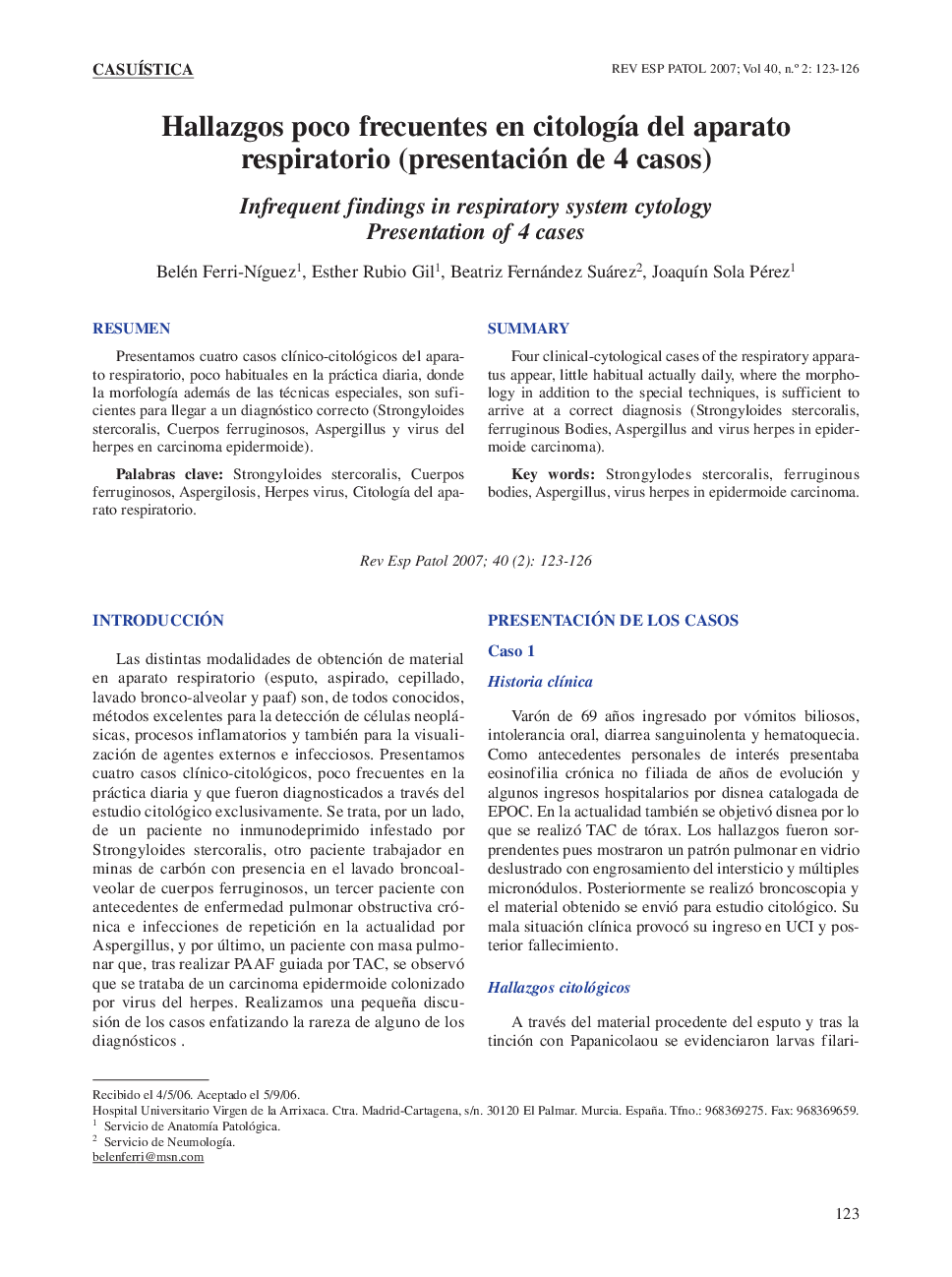 Hallazgos poco frecuentes en citologÃ­a del aparato respiratorio (presentación de 4 casos)