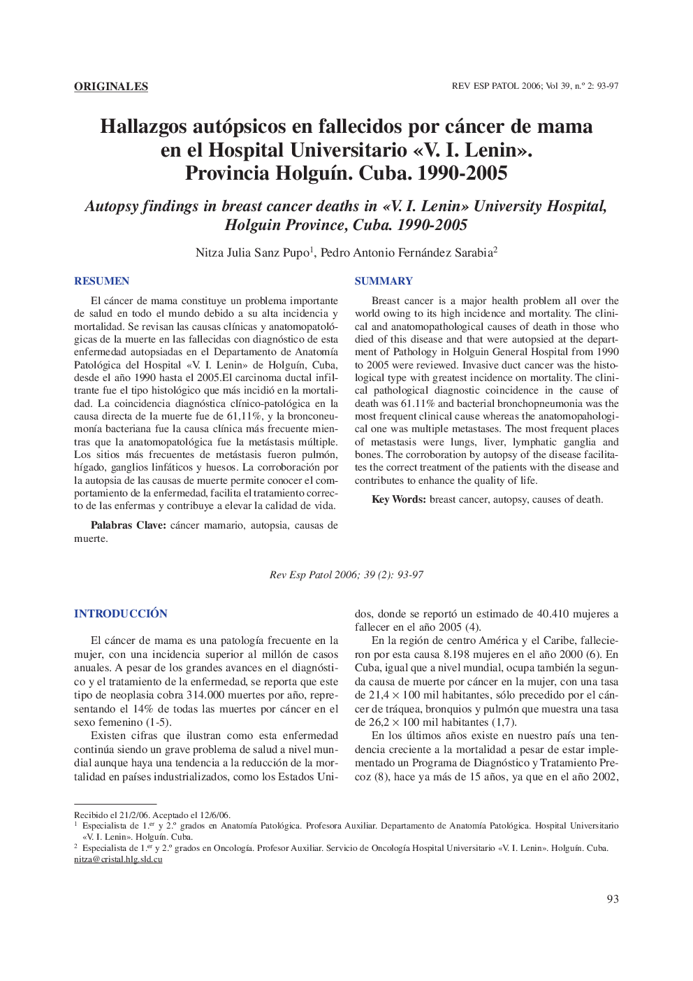 Hallazgos autópsicos en fallecidos por cáncer de mama en el Hospital Universitario Â«V. I. LeninÂ». Provincia HolguÃ­n. Cuba. 1990-2005