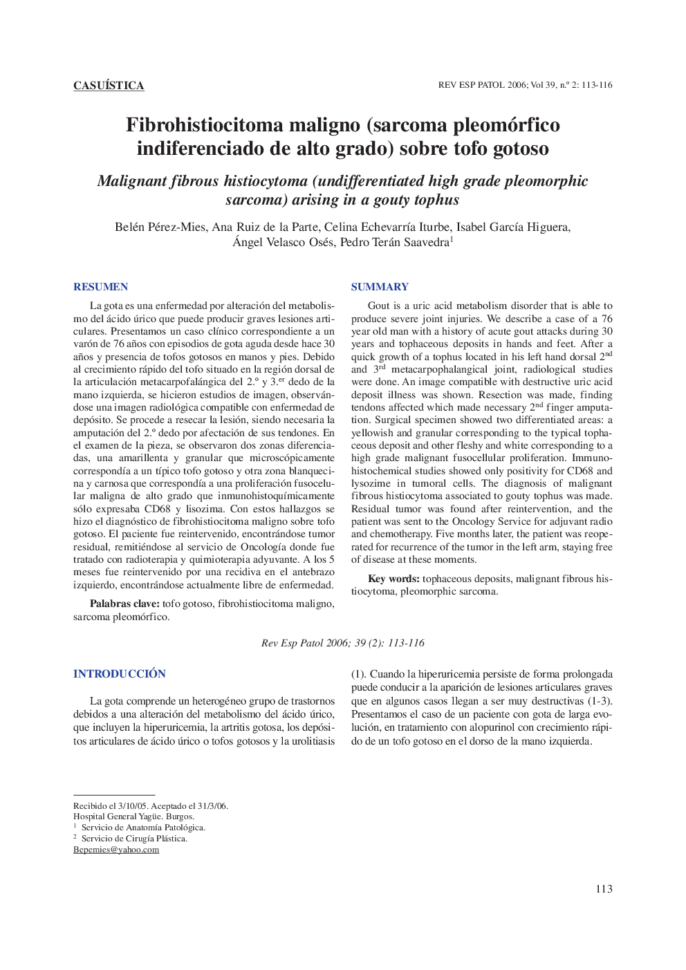 Fibrohistiocitoma maligno (sarcoma pleomórfico indiferenciado de alto grado) sobre tofo gotoso