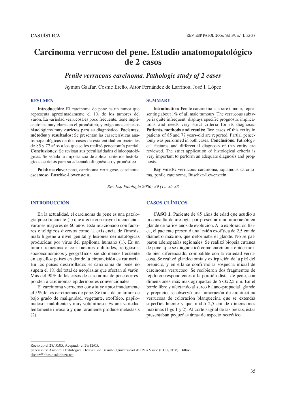 Carcinoma verrucoso del pene. Estudio anatomopatológico de 2 casos