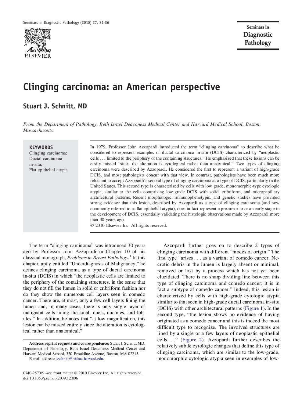 Clinging carcinoma: an American perspective