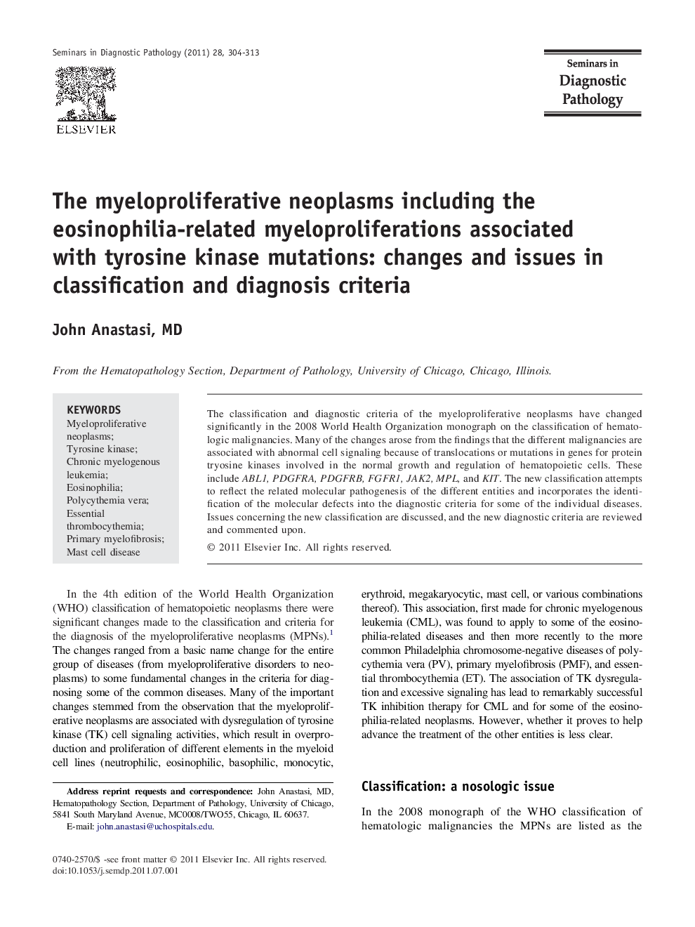 The myeloproliferative neoplasms including the eosinophilia-related myeloproliferations associated with tyrosine kinase mutations: changes and issues in classification and diagnosis criteria