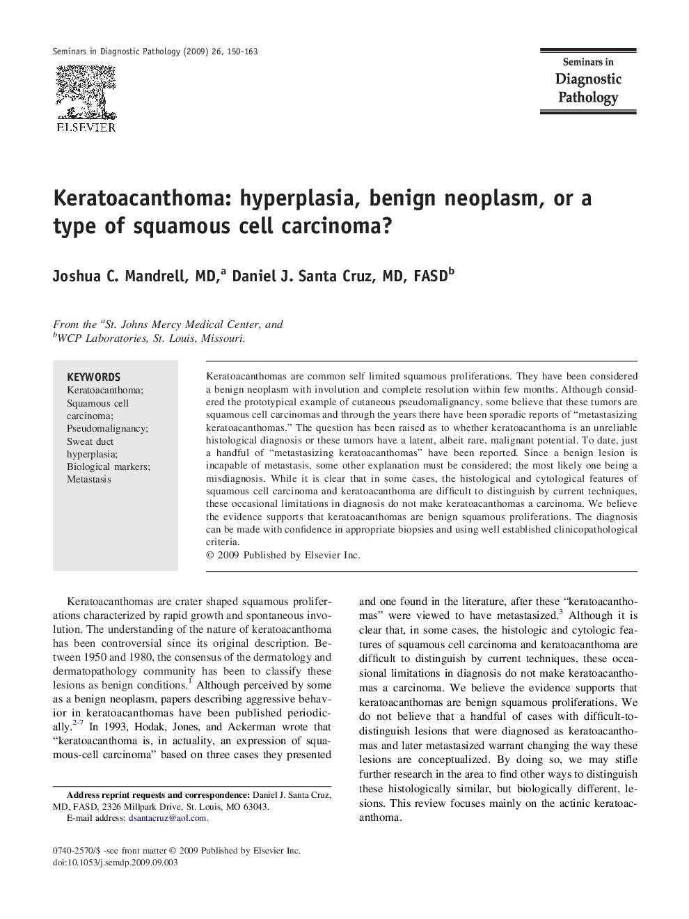 Keratoacanthoma: hyperplasia, benign neoplasm, or a type of squamous cell carcinoma?