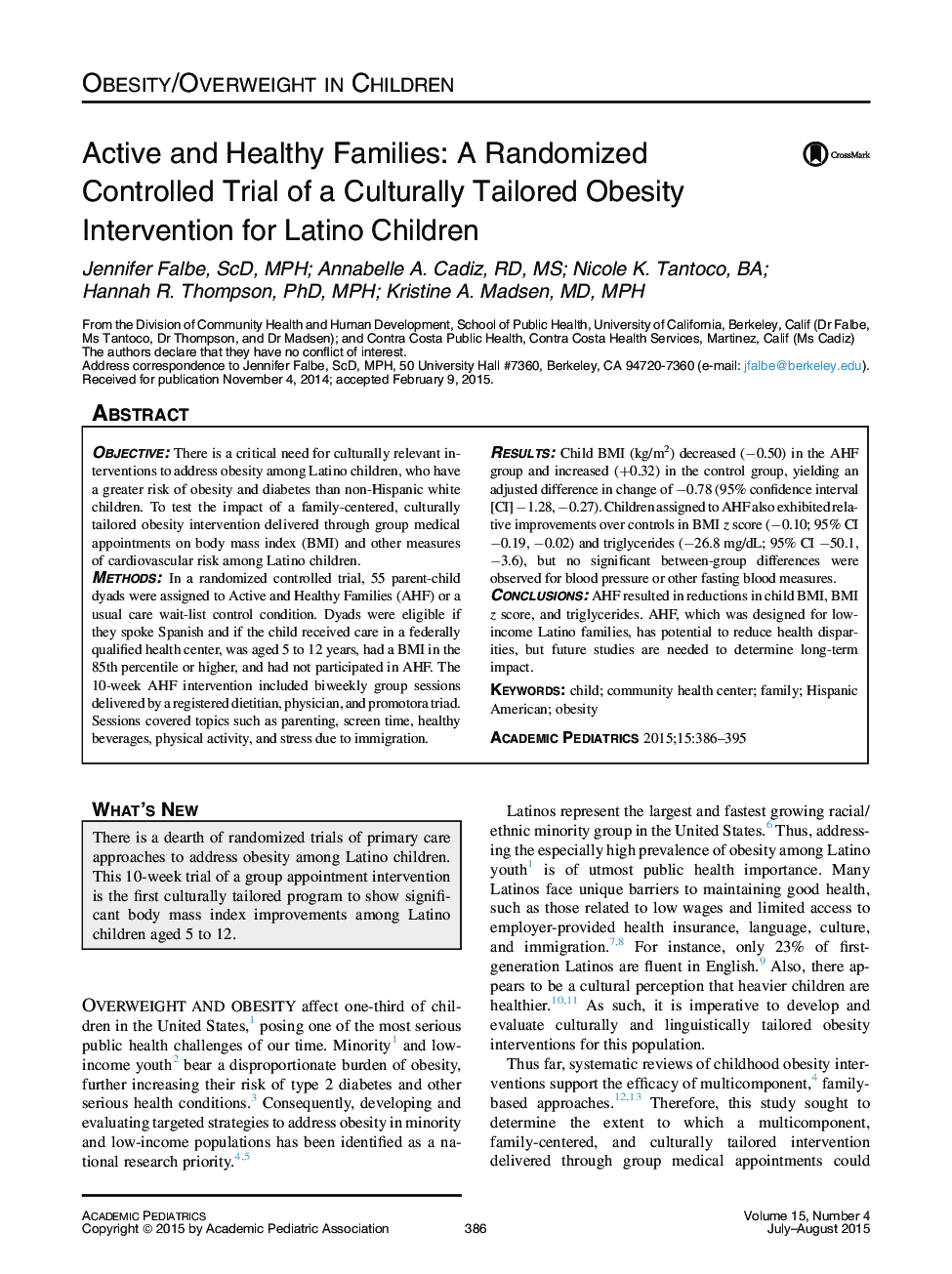 Active and Healthy Families: A Randomized Controlled Trial of a Culturally Tailored Obesity Intervention for Latino Children 