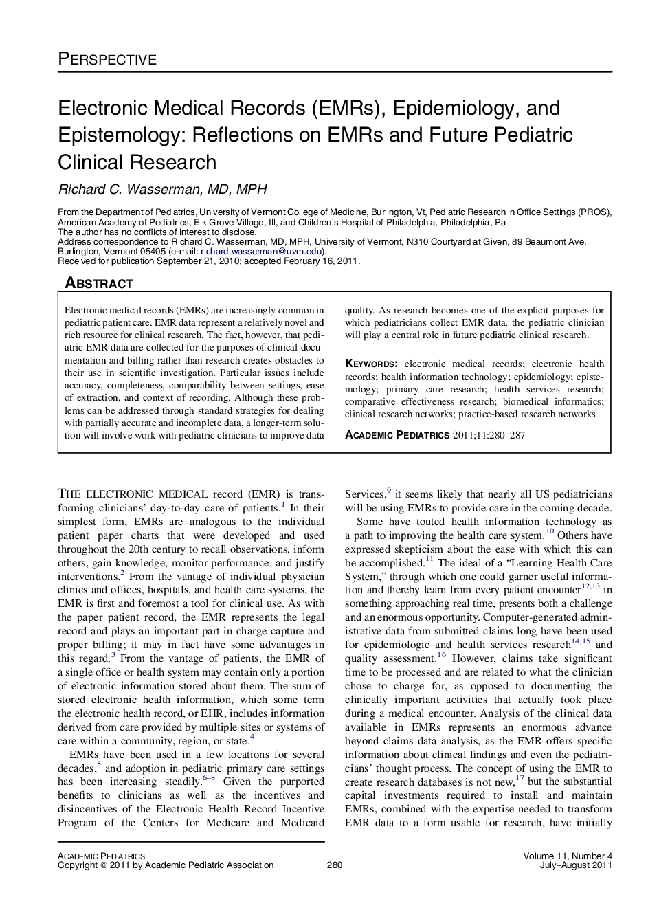 Electronic Medical Records (EMRs), Epidemiology, and Epistemology: Reflections on EMRs and Future Pediatric Clinical Research 