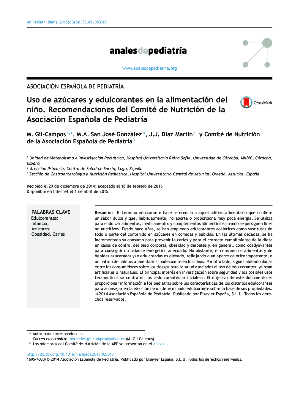 Uso de azúcares y edulcorantes en la alimentación del niño. Recomendaciones del Comité de Nutrición de la Asociación Española de PediatrÃ­a