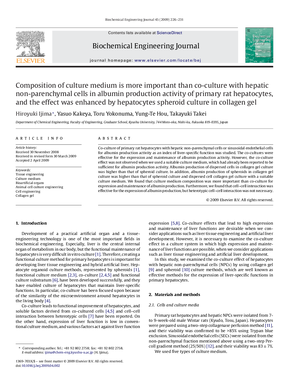 Composition of culture medium is more important than co-culture with hepatic non-parenchymal cells in albumin production activity of primary rat hepatocytes, and the effect was enhanced by hepatocytes spheroid culture in collagen gel