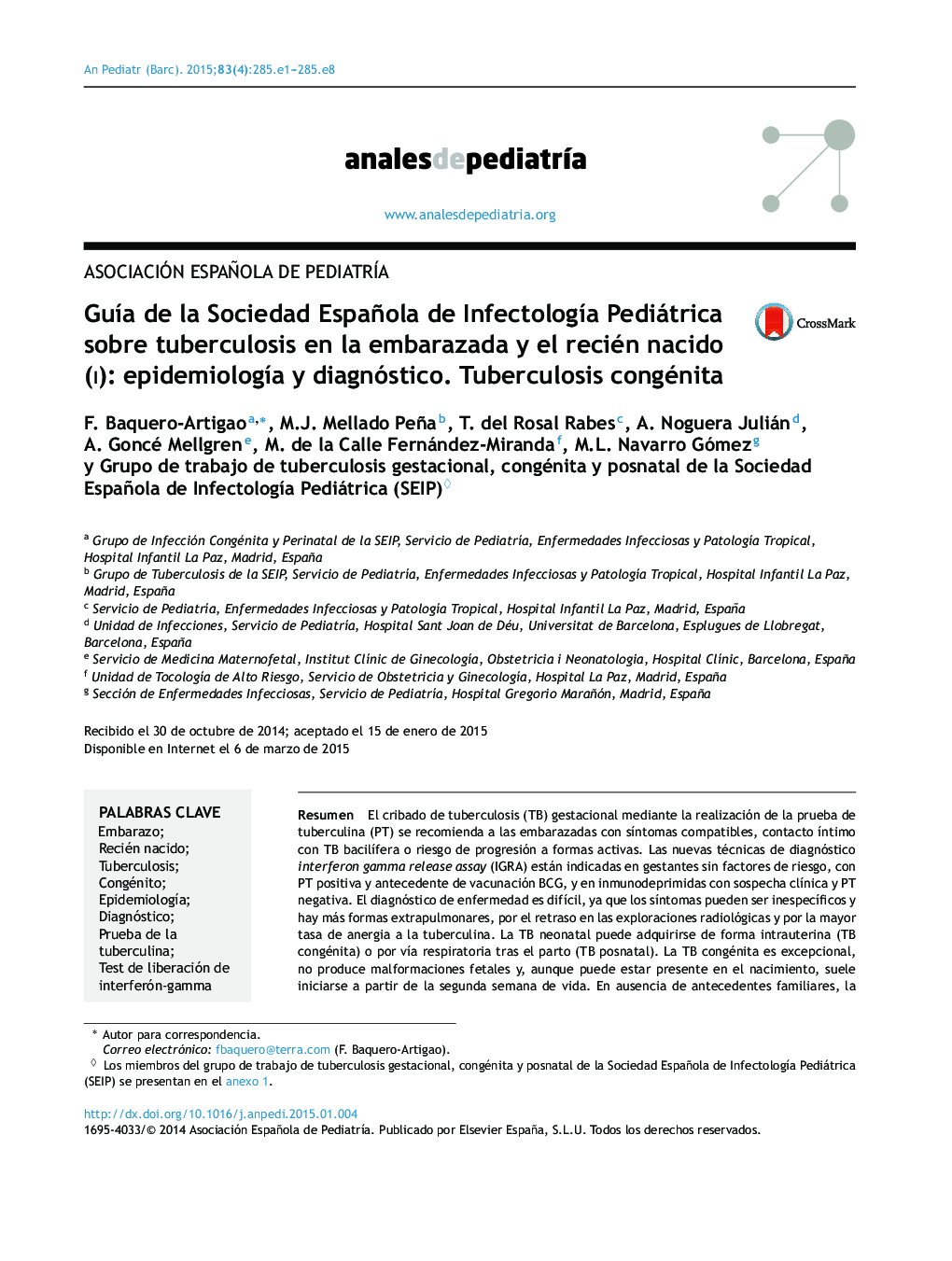 GuÃ­a de la Sociedad Española de InfectologÃ­a Pediátrica sobre tuberculosis en la embarazada y el recién nacido (I): epidemiologÃ­a y diagnóstico. Tuberculosis congénita