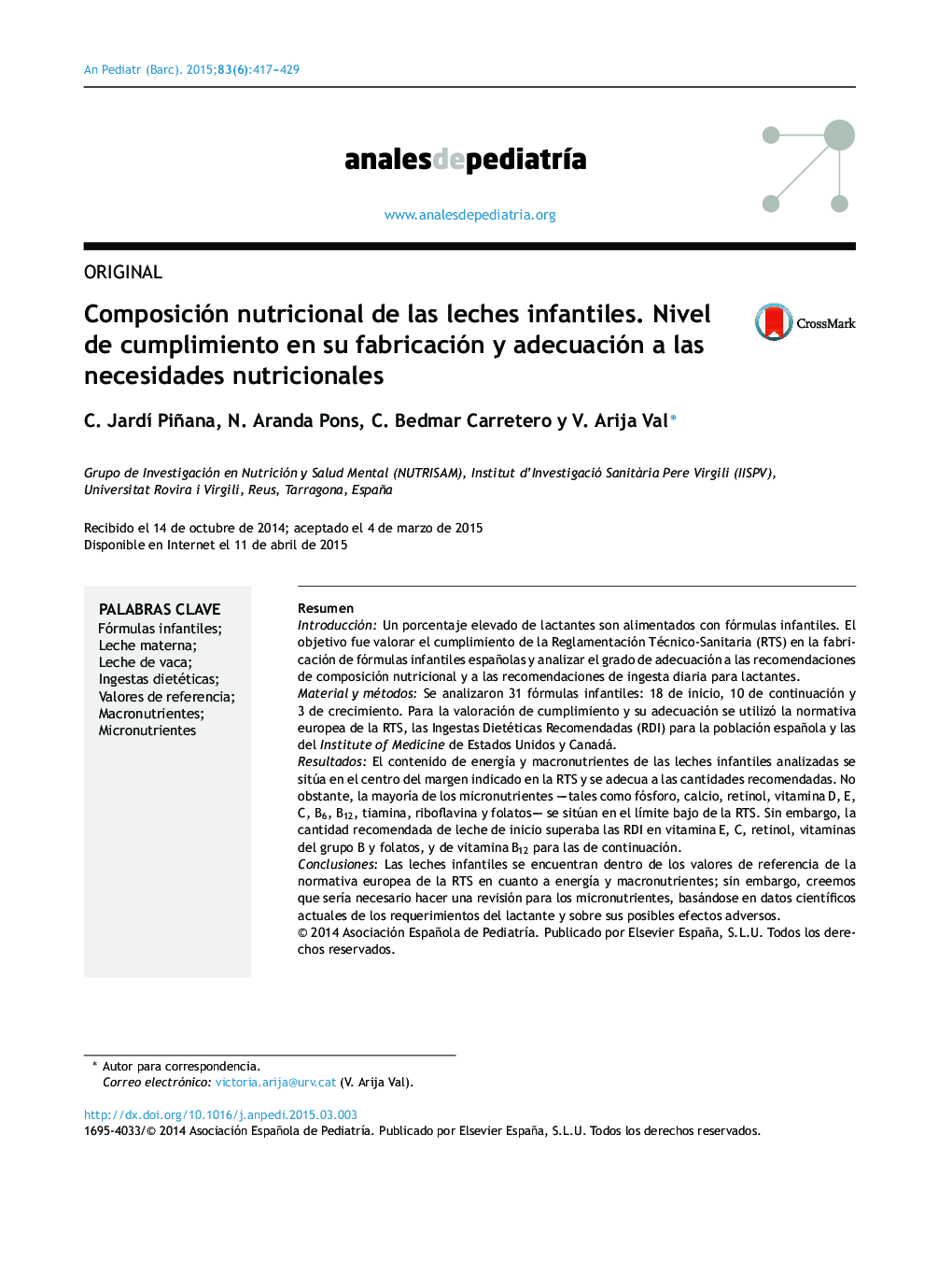 Composición nutricional de las leches infantiles. Nivel de cumplimiento en su fabricación y adecuación a las necesidades nutricionales